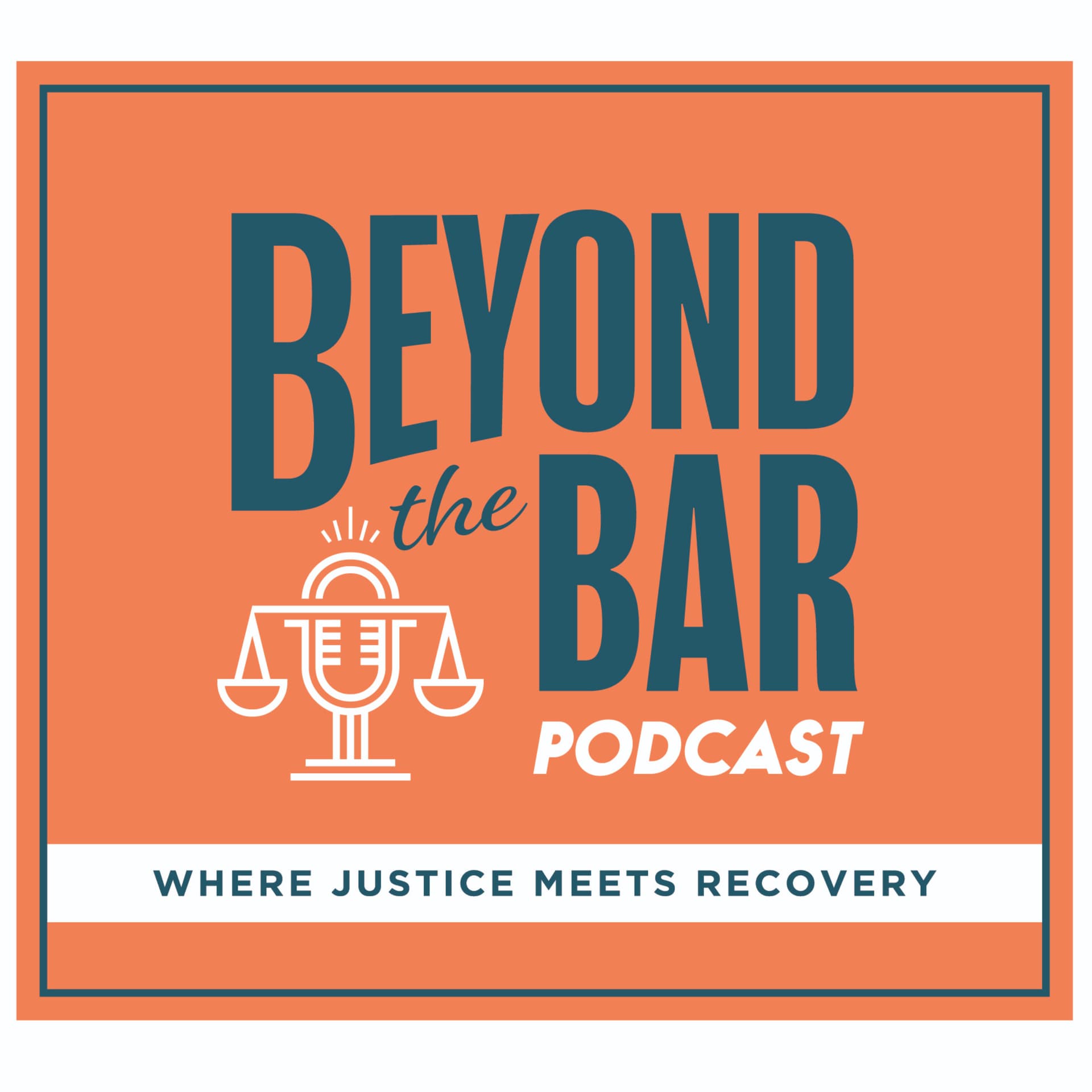 Beyond the Bar: Where Justice Meets Recovery - Podcasts