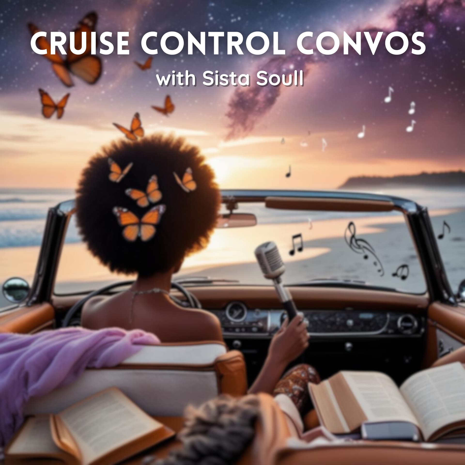 Cruise Control Convos with Sista Soull - Podcasts