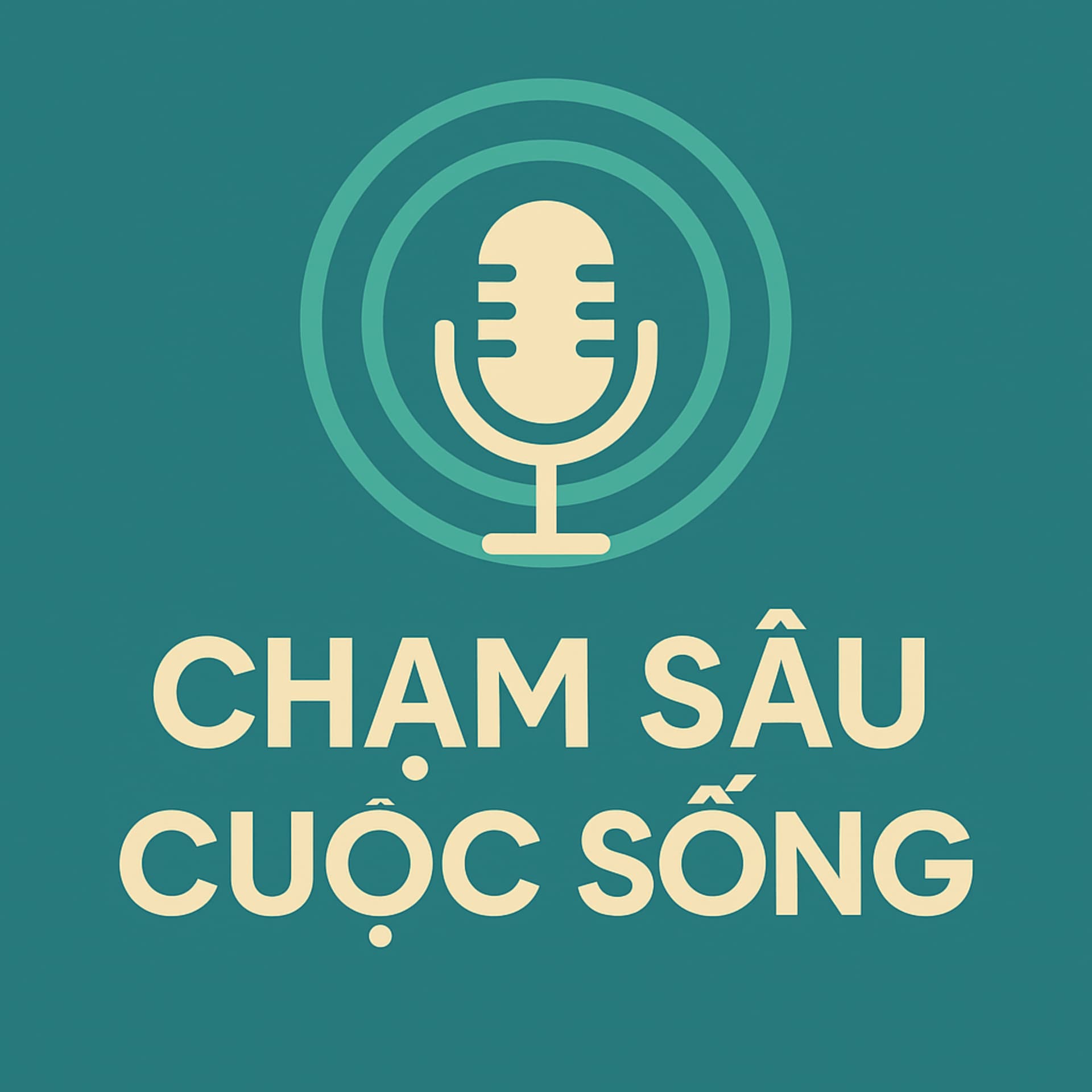 Chạm Sâu Cuộc Sống - Podcasts