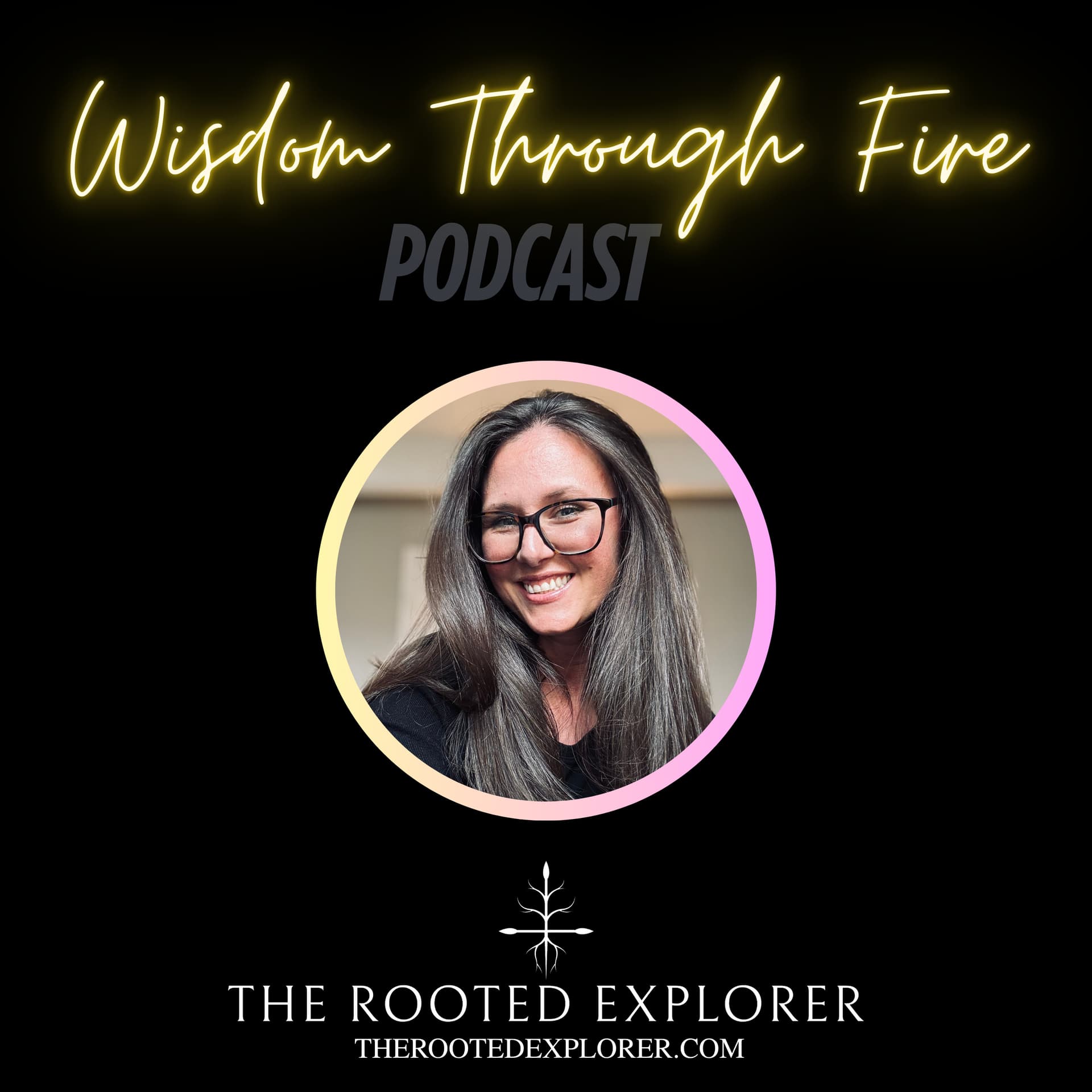 Wisdom Through Fire (WTF) - Podcasts