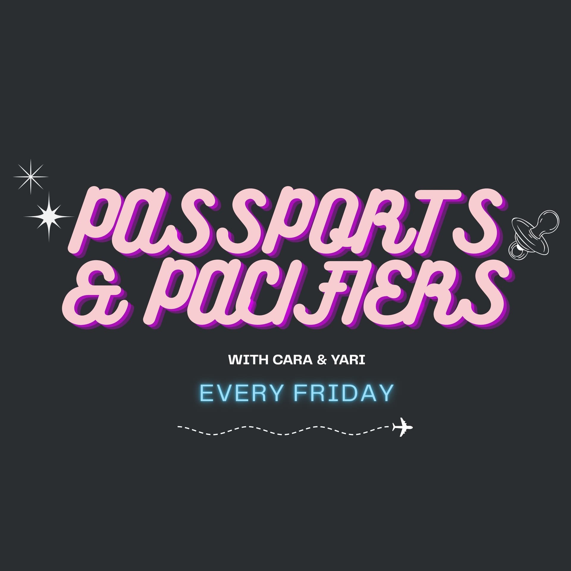 Passports and Pacifiers - Podcasts