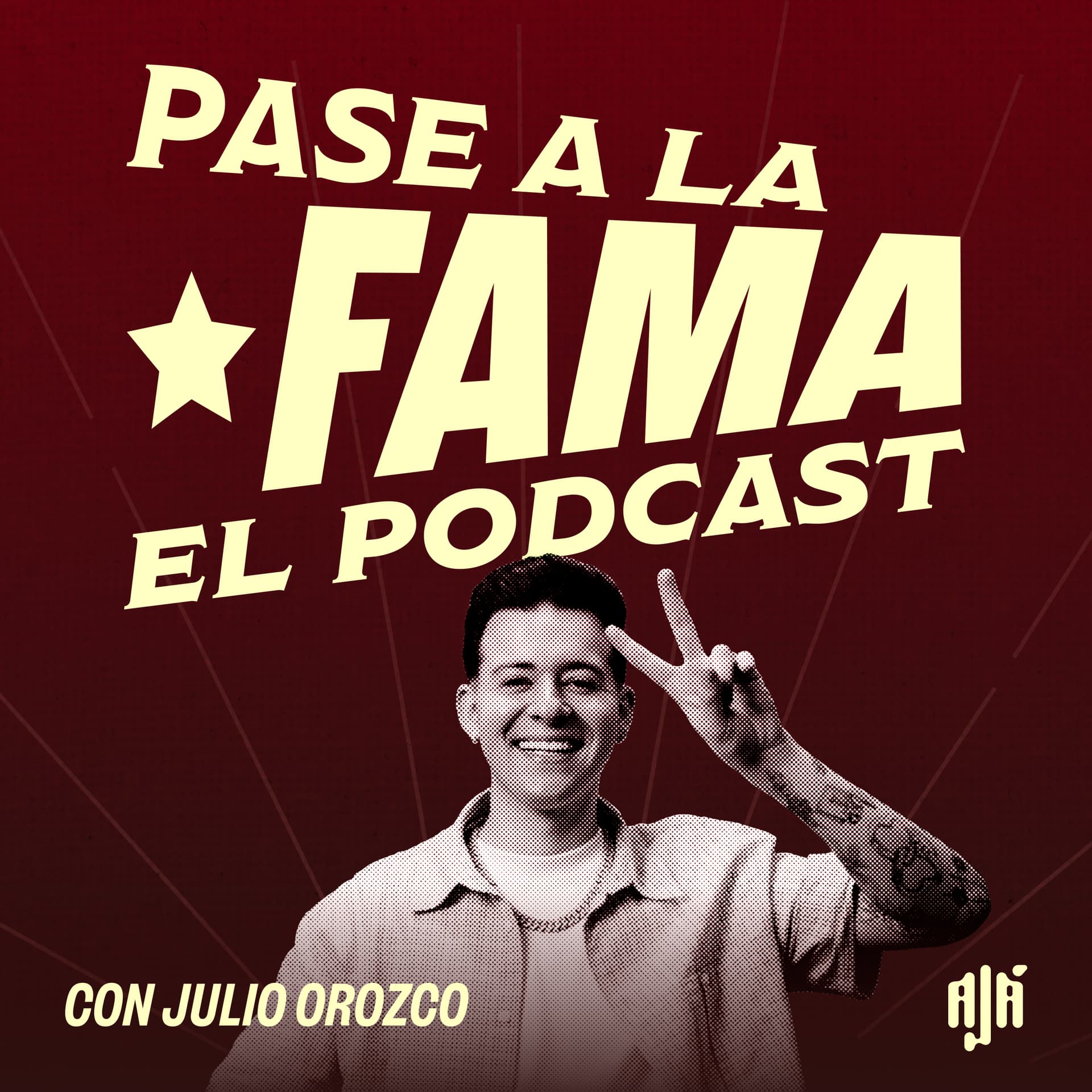 Pase a La Fama, El Podcast. Con Julio Orozco - Podcasts