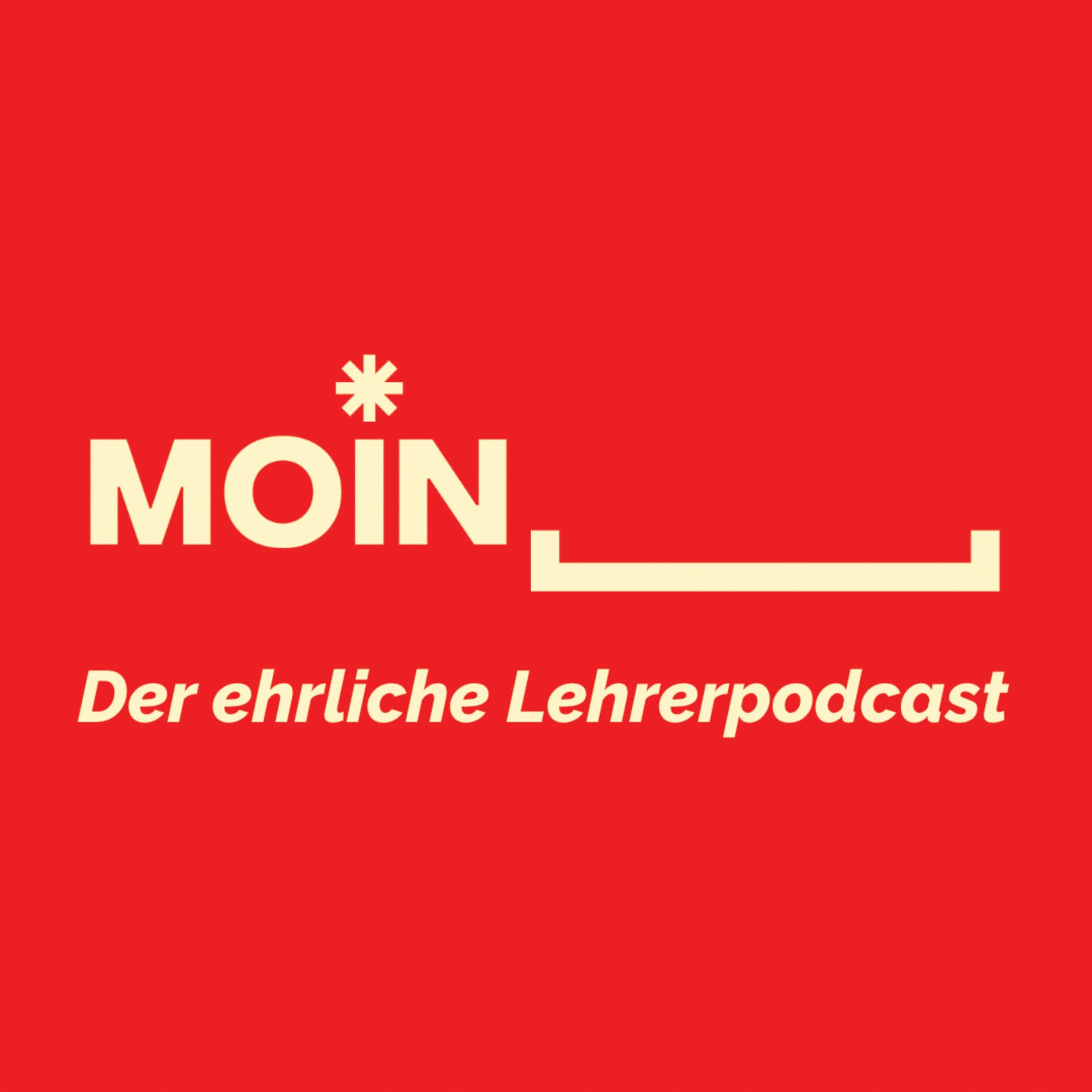 moinlehrer – Der ehrliche Lehrerpodcast - Podcasts