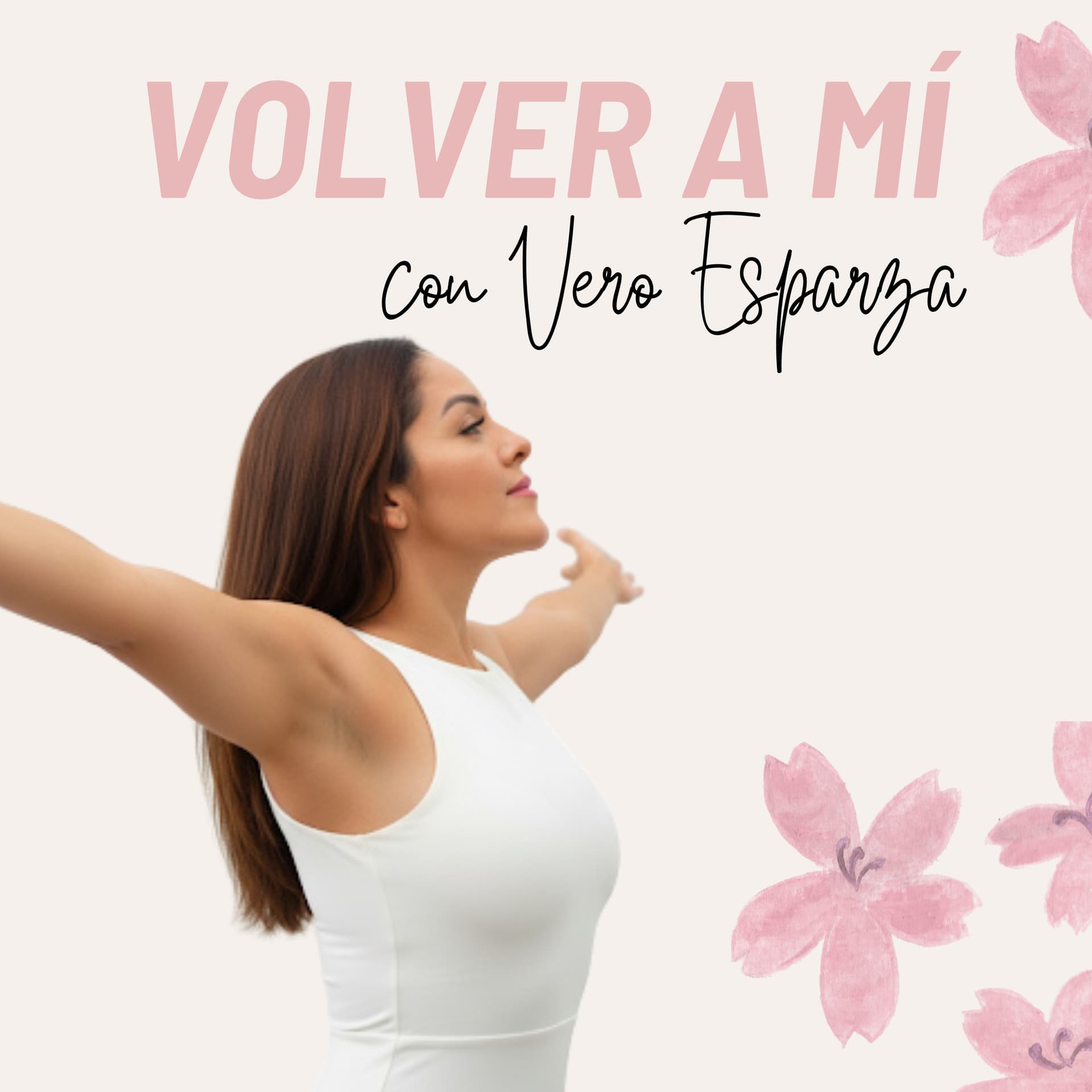 Volver a mí con Vero Esparza - Podcasts