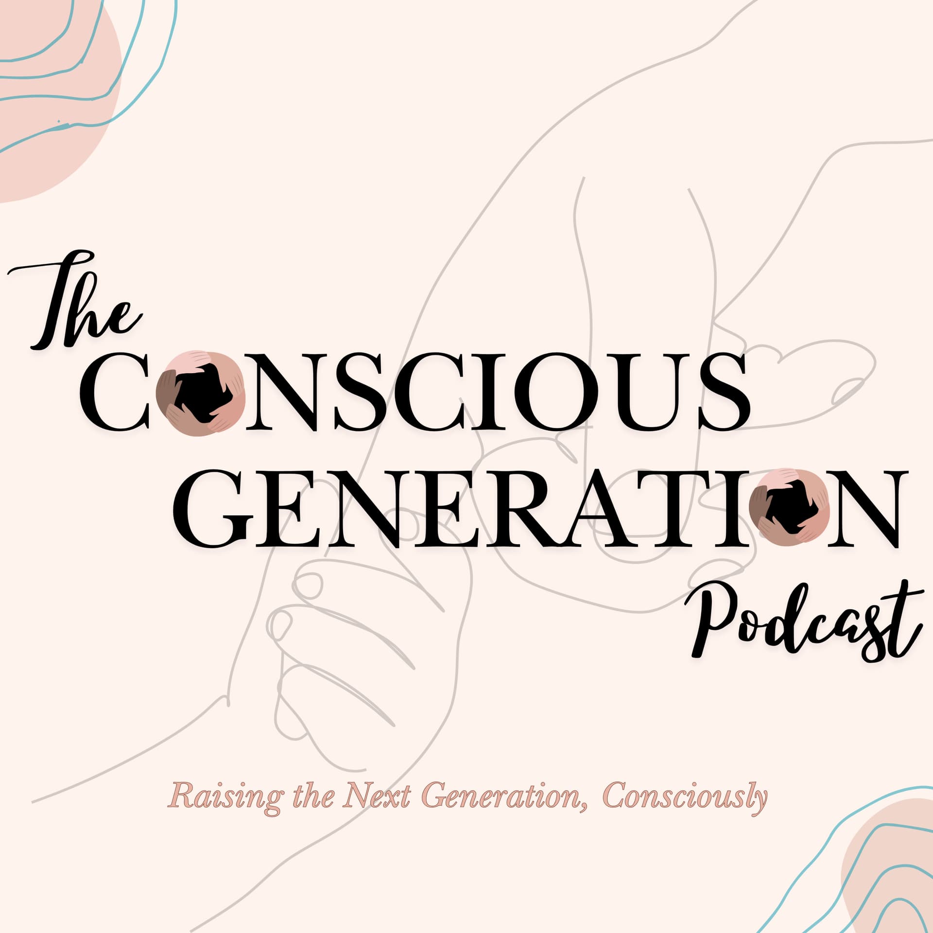 The Conscious Generation Podcast - Podcasts