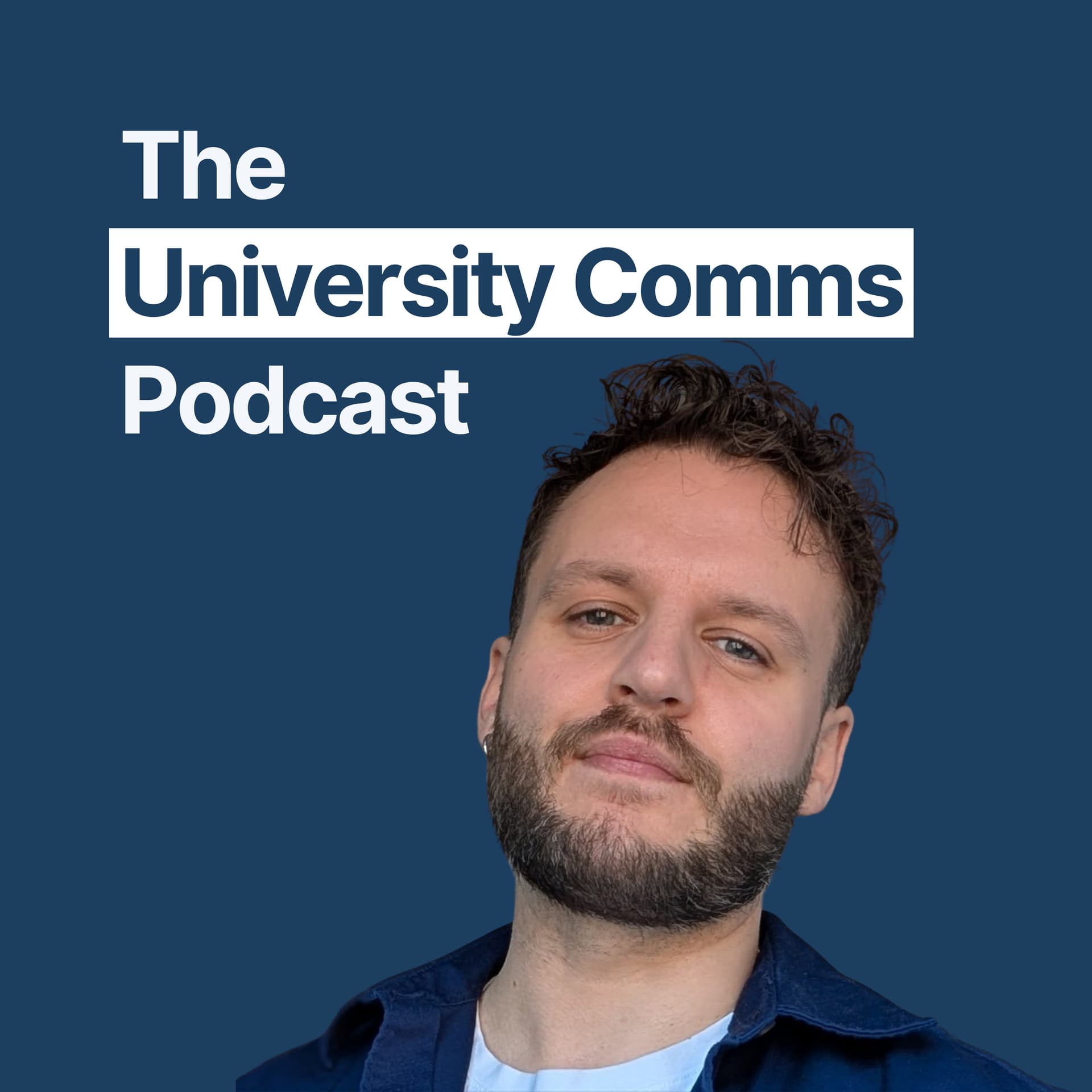 The University Comms Podcast - Podcasts