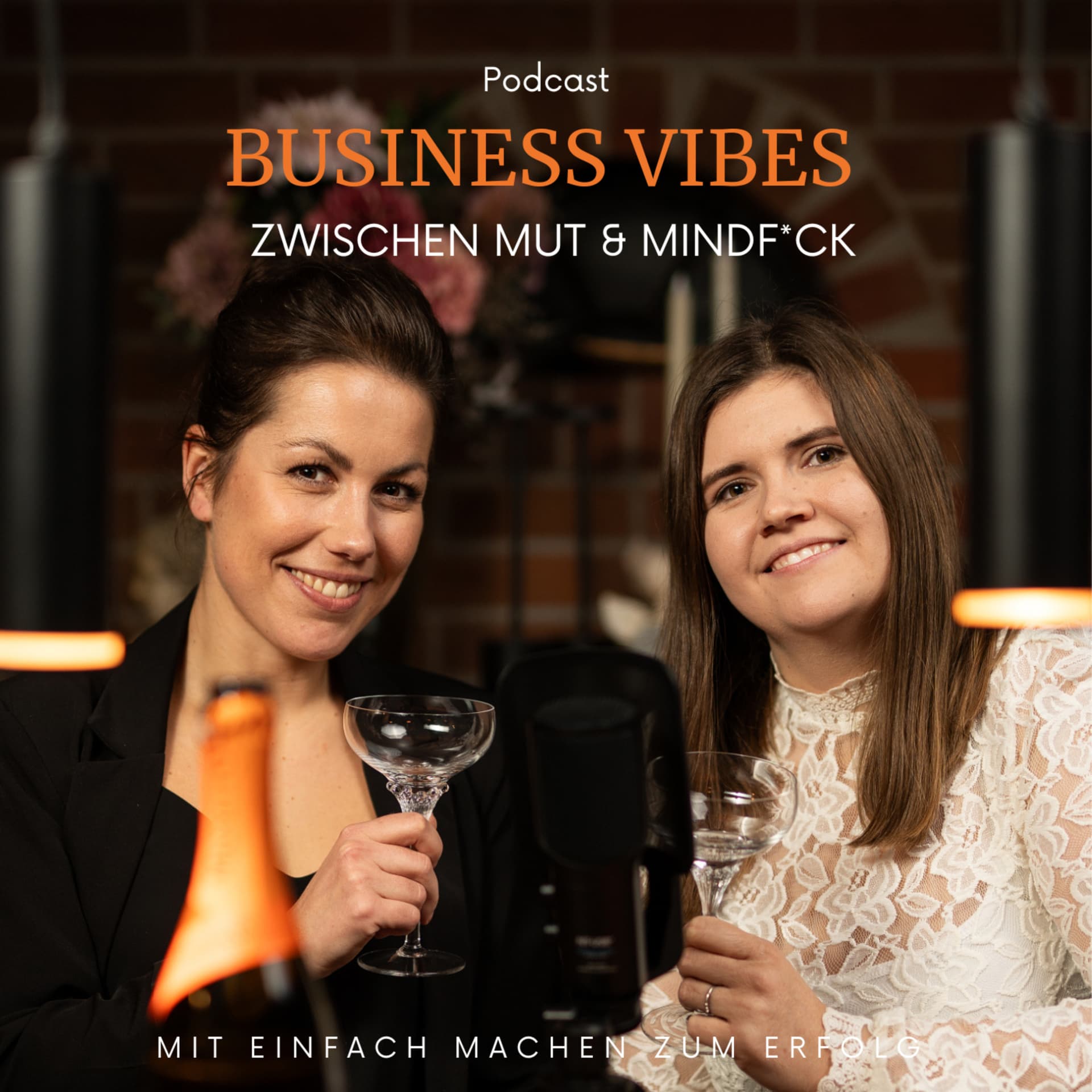 Business Vibes: Zwischen Mut und Mindf*ck - Podcasts