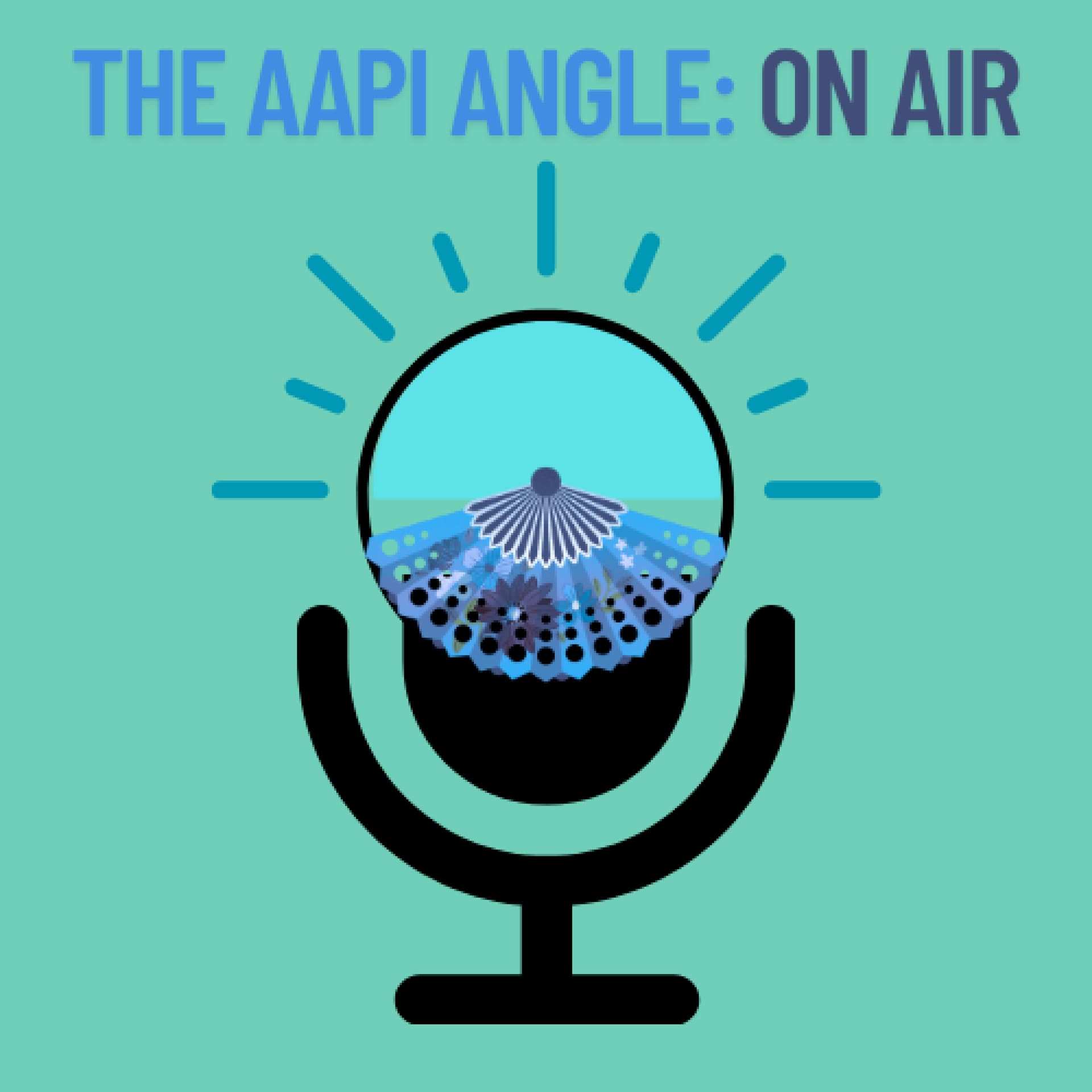 The AAPI Angle: On Air - Podcasts