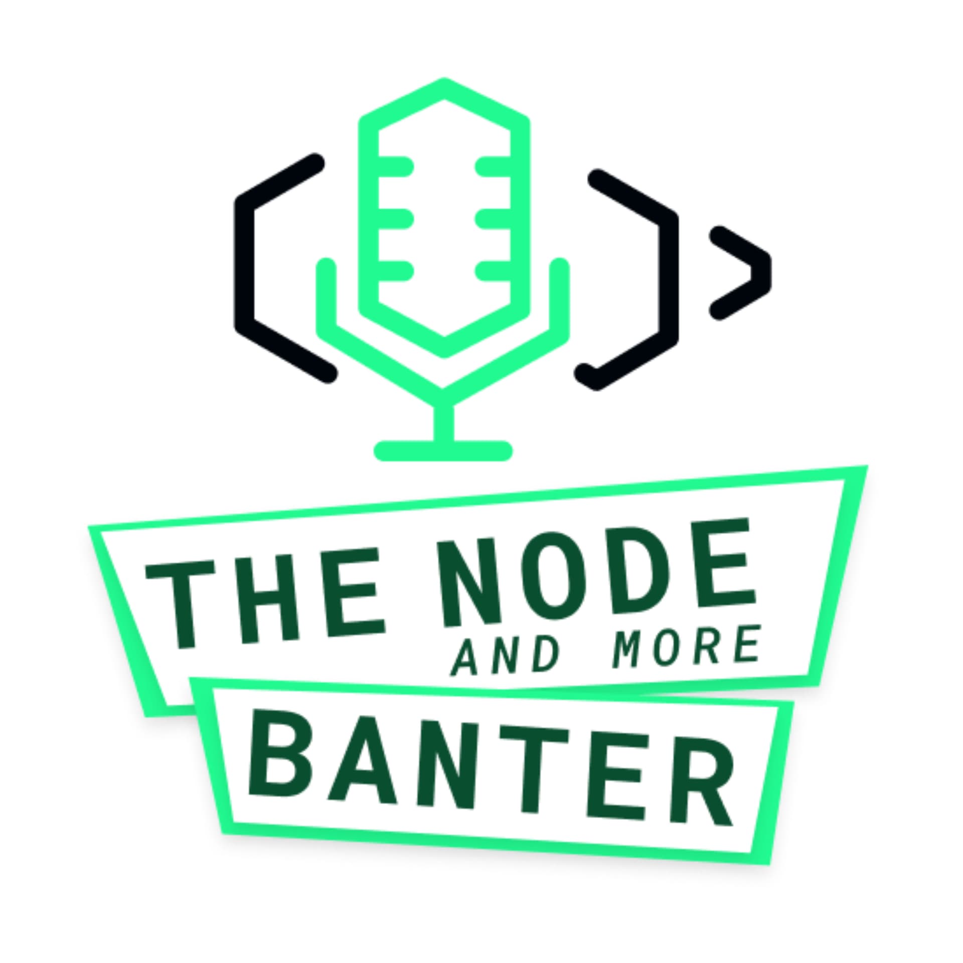 The Node (and more) Banter - Podcasts