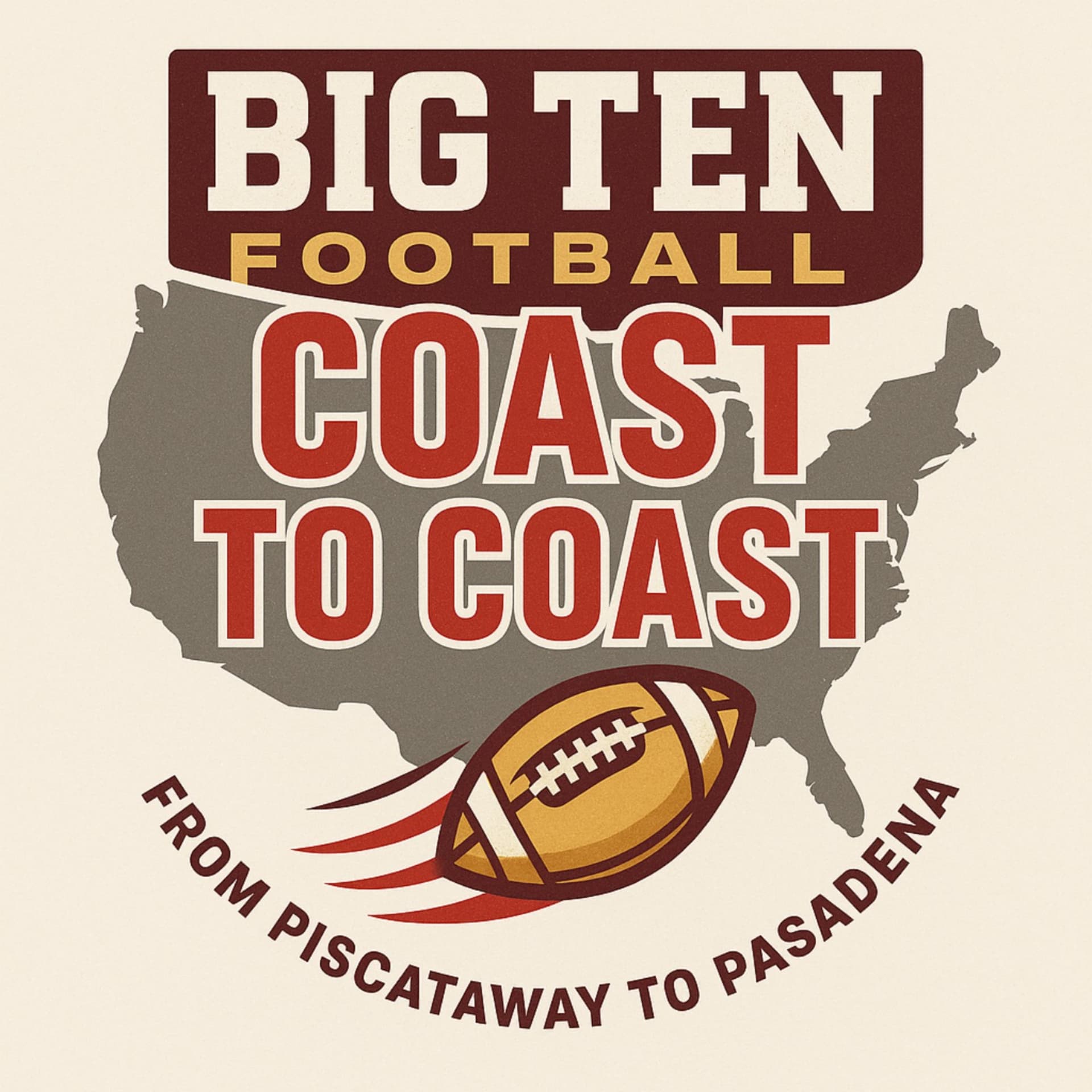 Big Ten Football Coast to Coast - Podcasts