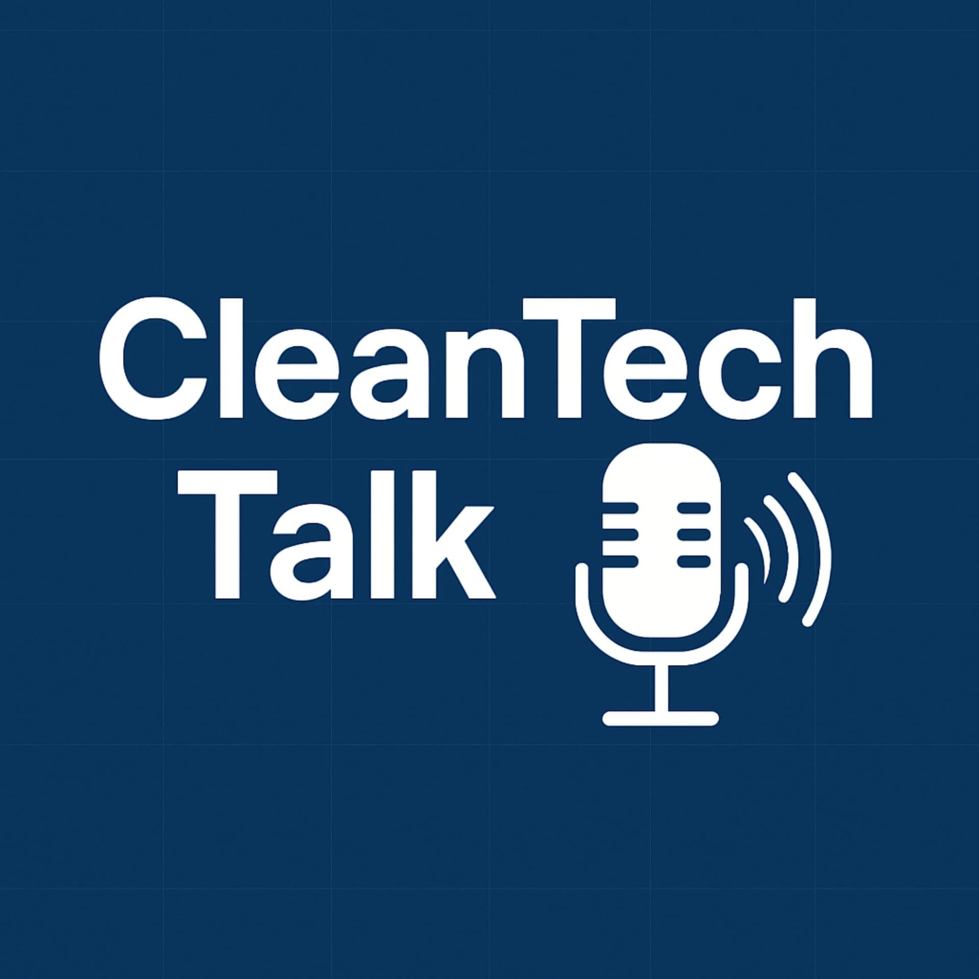 CleanTech Talk - Podcasts