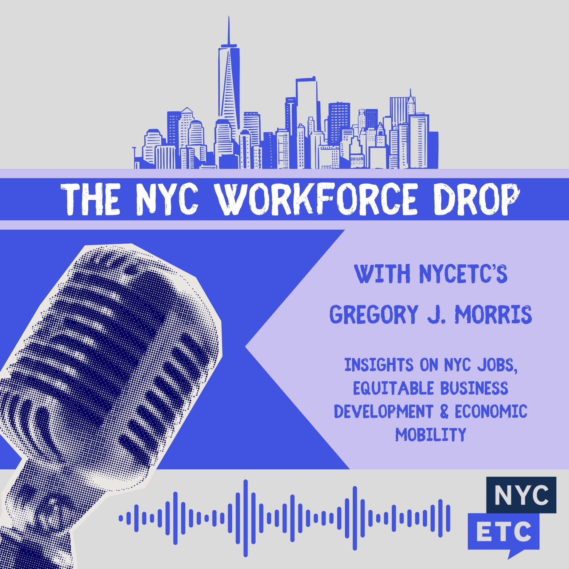 The NYC Workforce Drop with NYCETC’s Gregory J. Morris - Podcasts