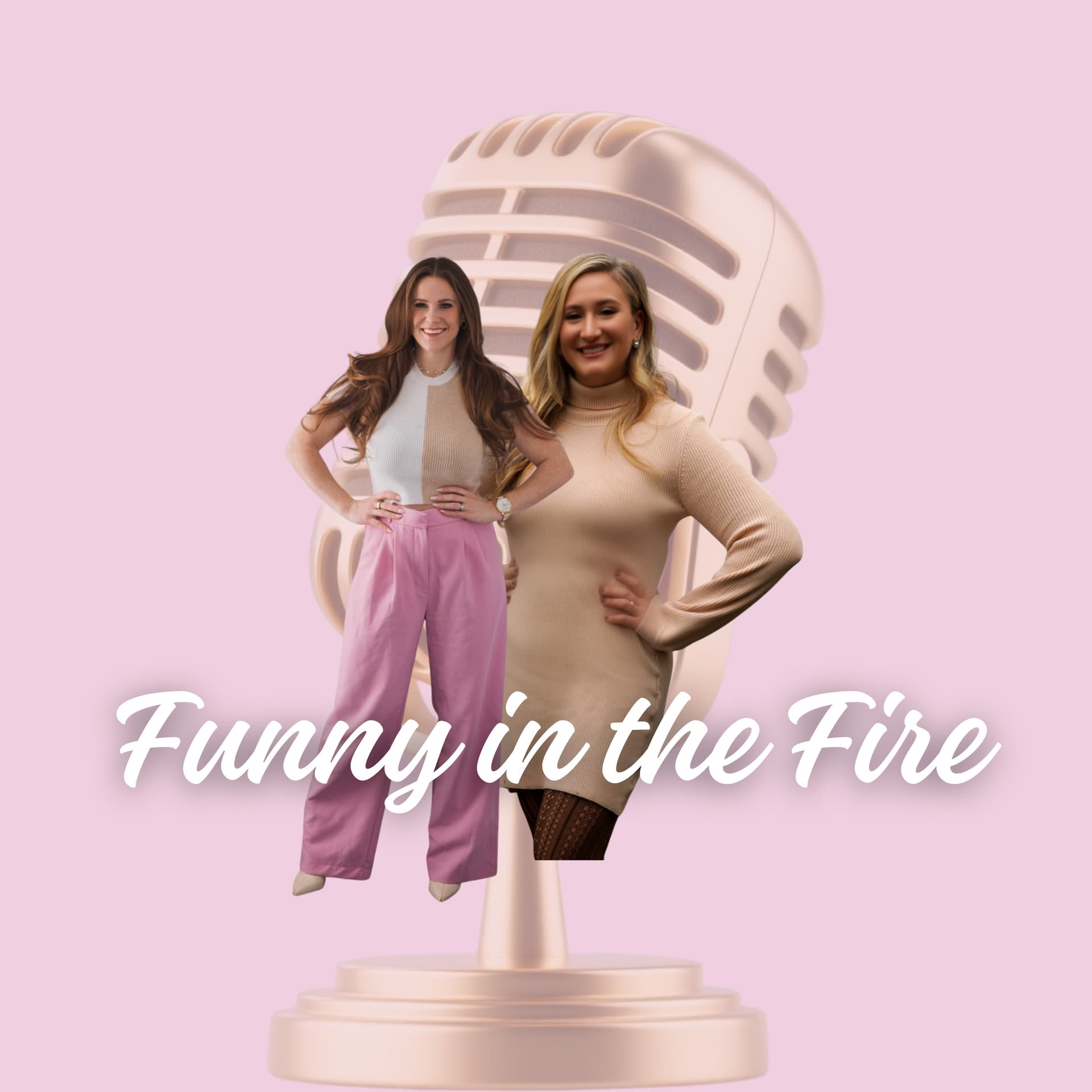 Funny in the Fire - Podcasts