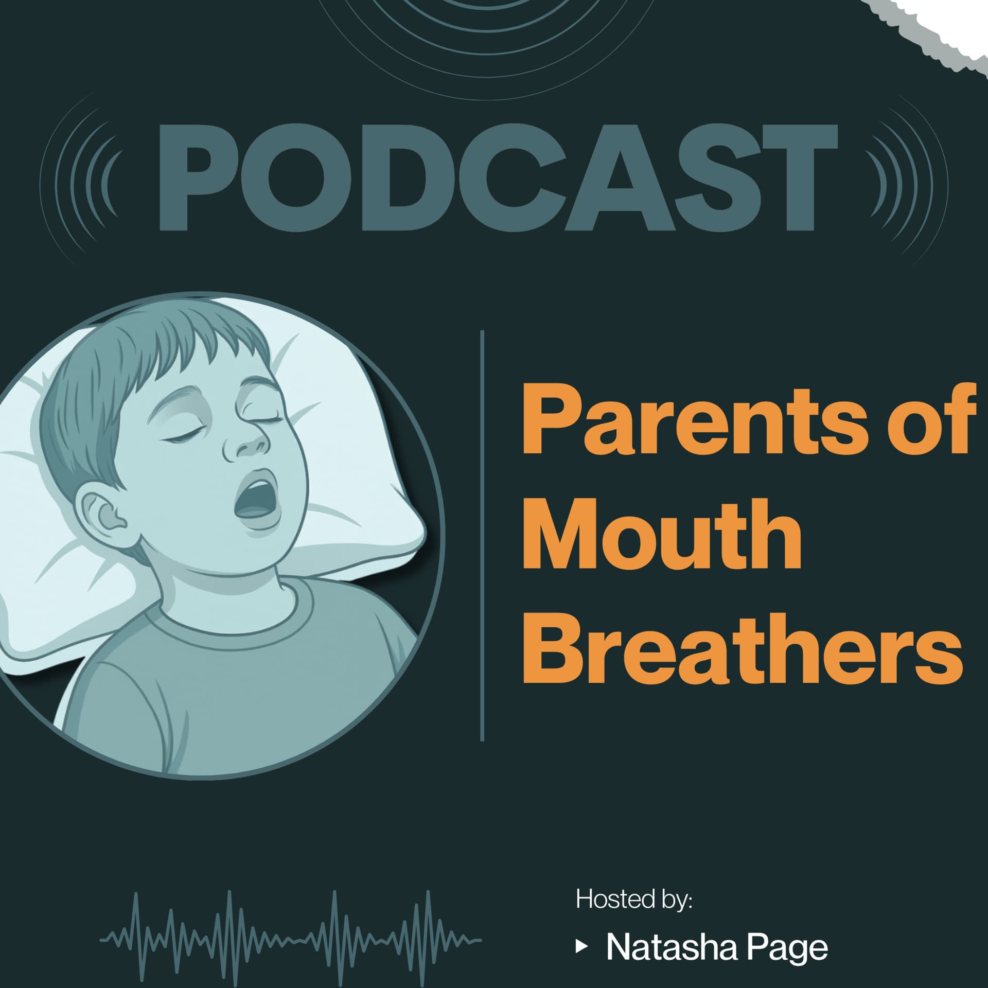 Parents of Mouth Breathers - Podcasts