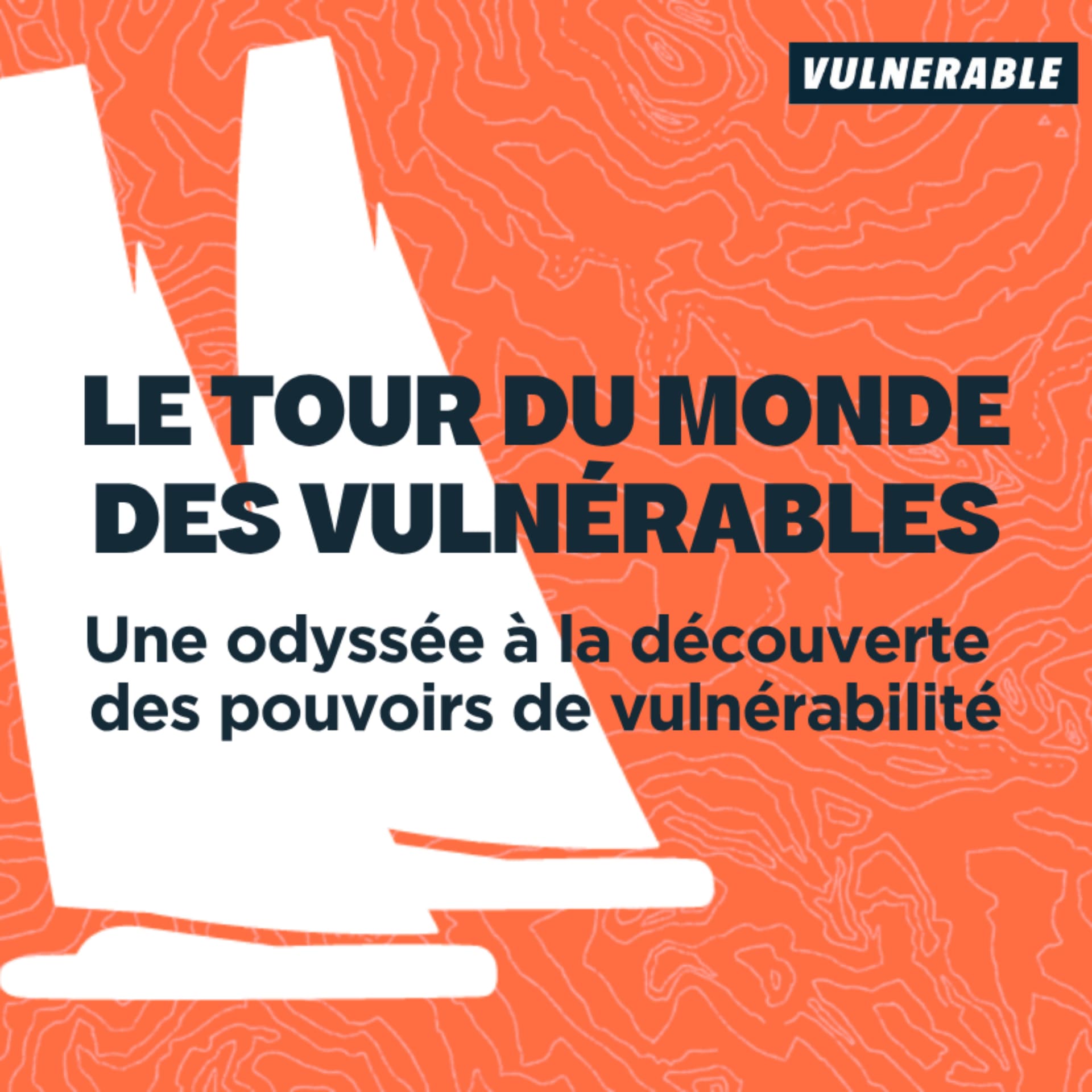 Le Tour du monde des Vulnérables - Podcasts