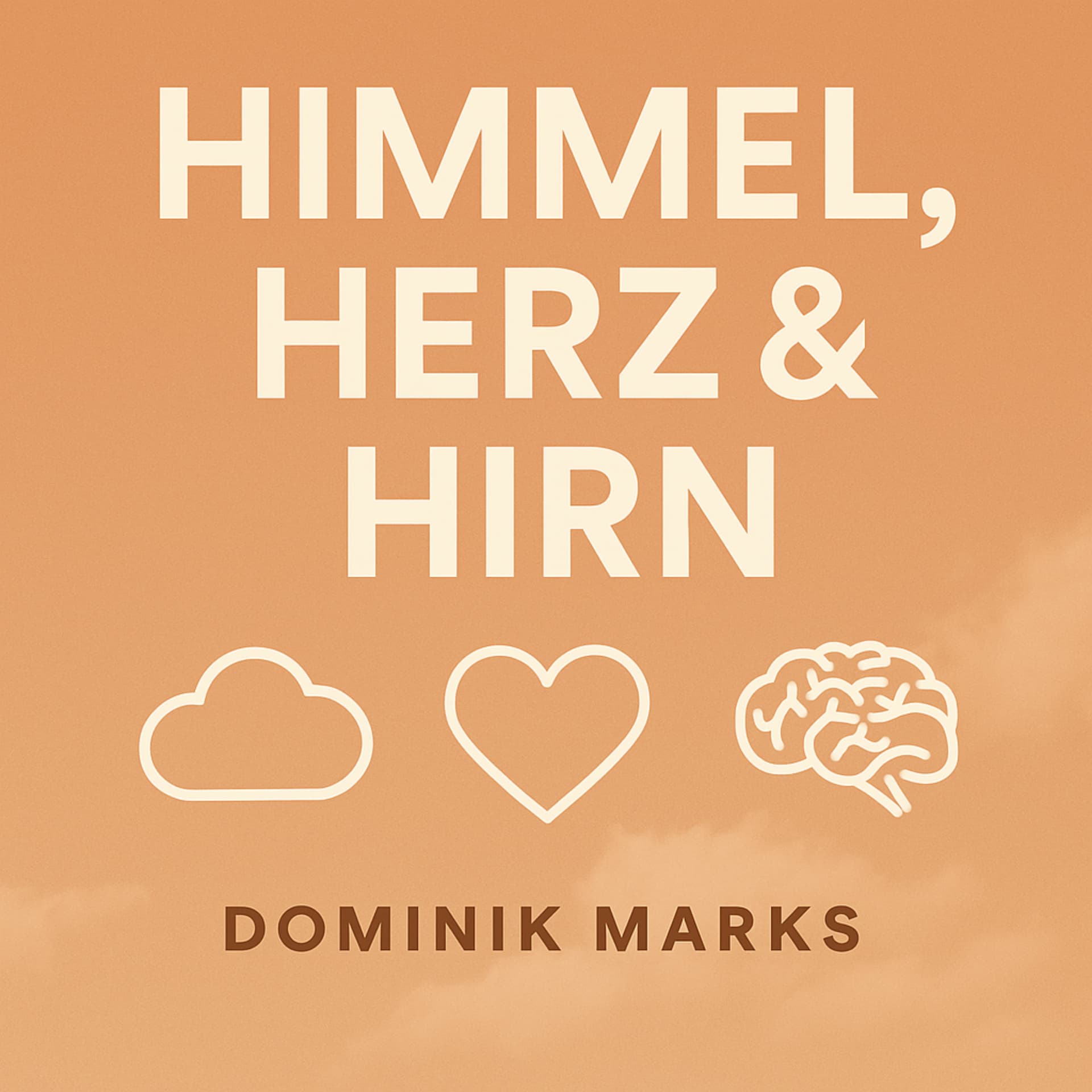 Himmel, Herz und Hirn - Podcasts