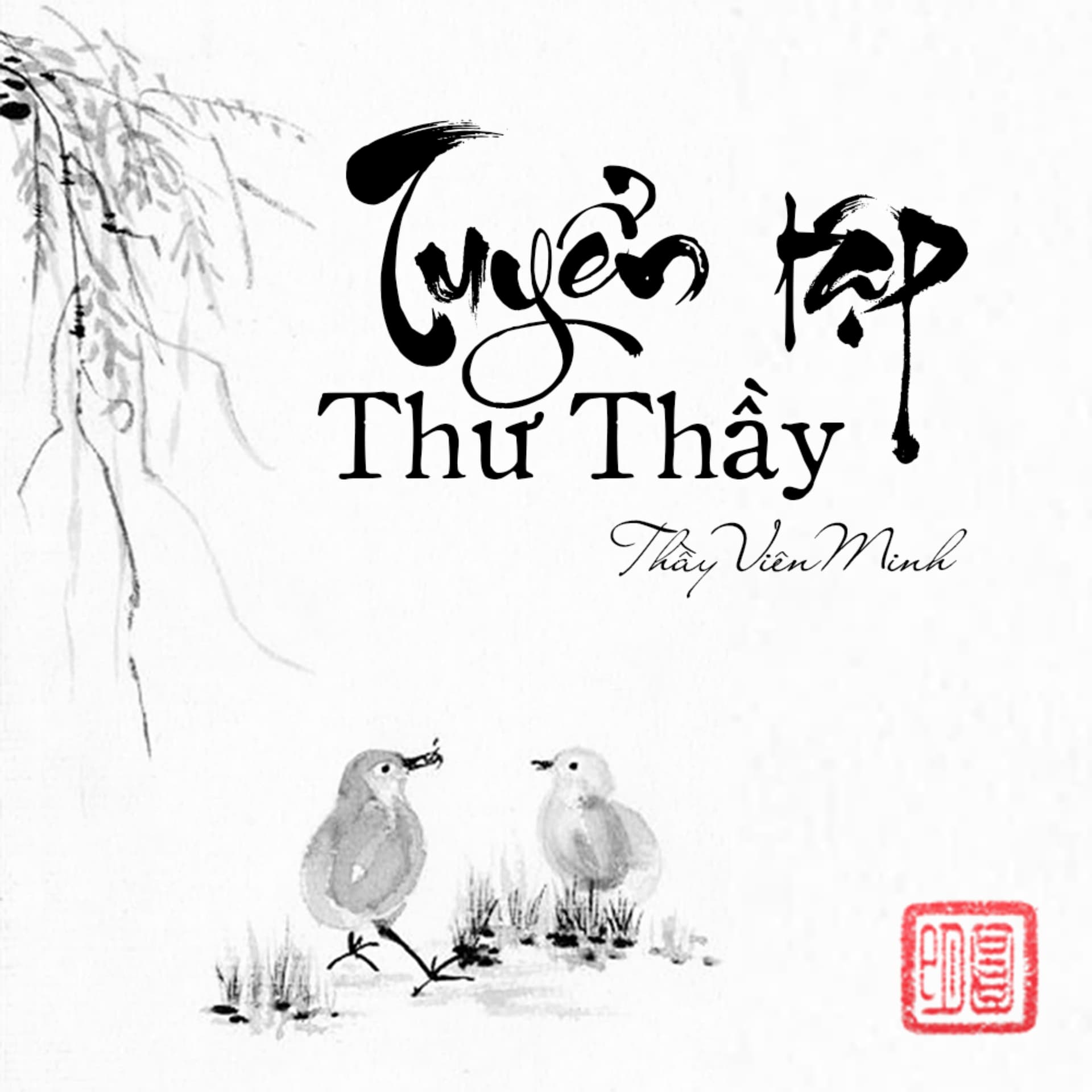 TUYỂN TẬP THƯ THẦY (Sách nói) - Podcasts