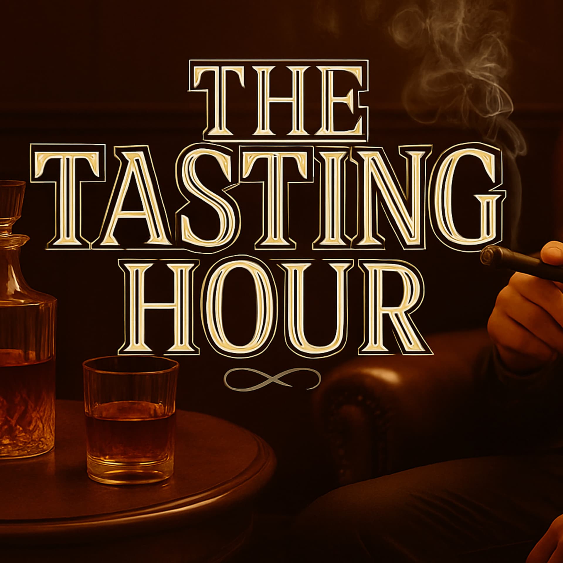 The Tasting Hour - Smoke, Sip, Savour. - Podcasts