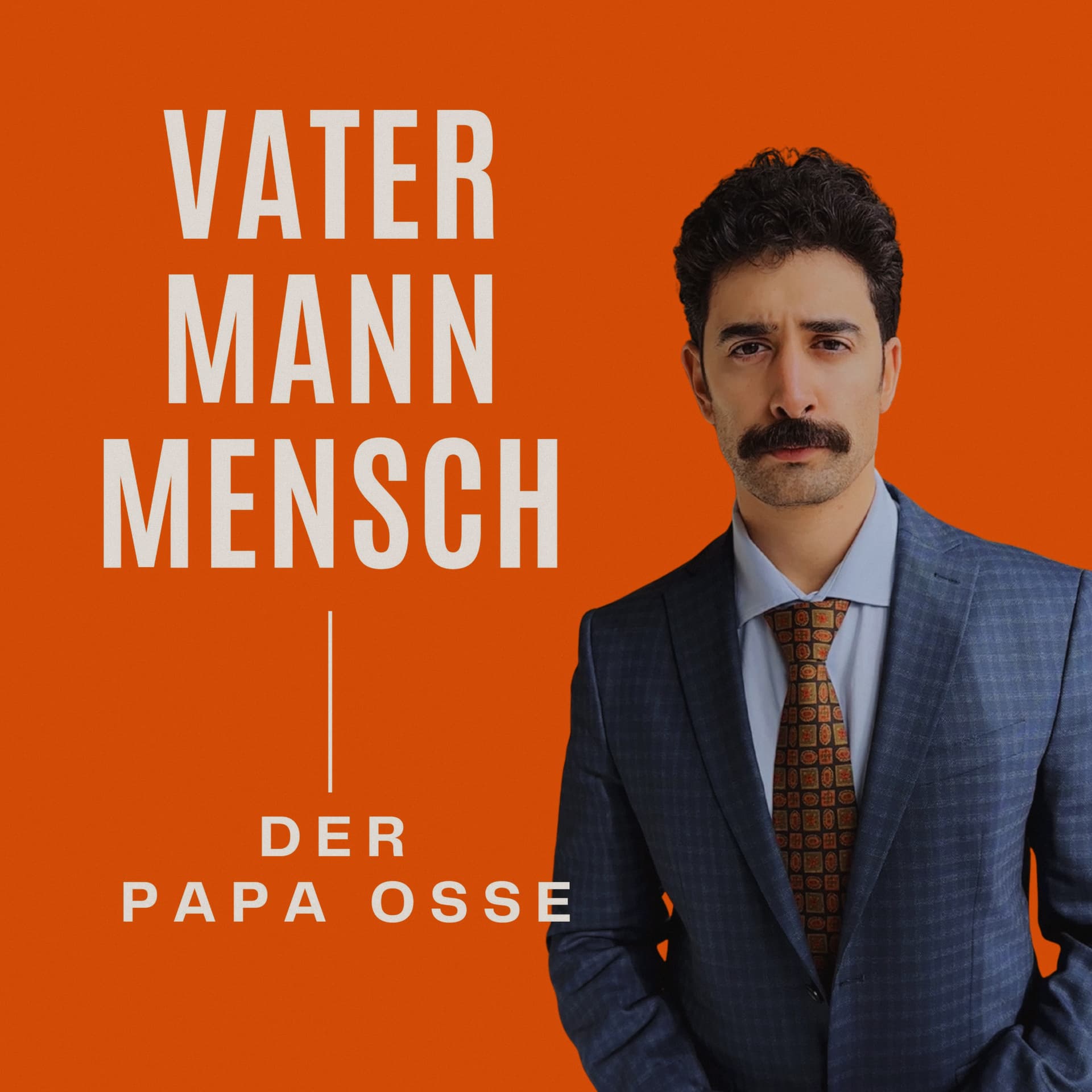 Der Papa Osse - Vater Mann Mensch - Podcasts