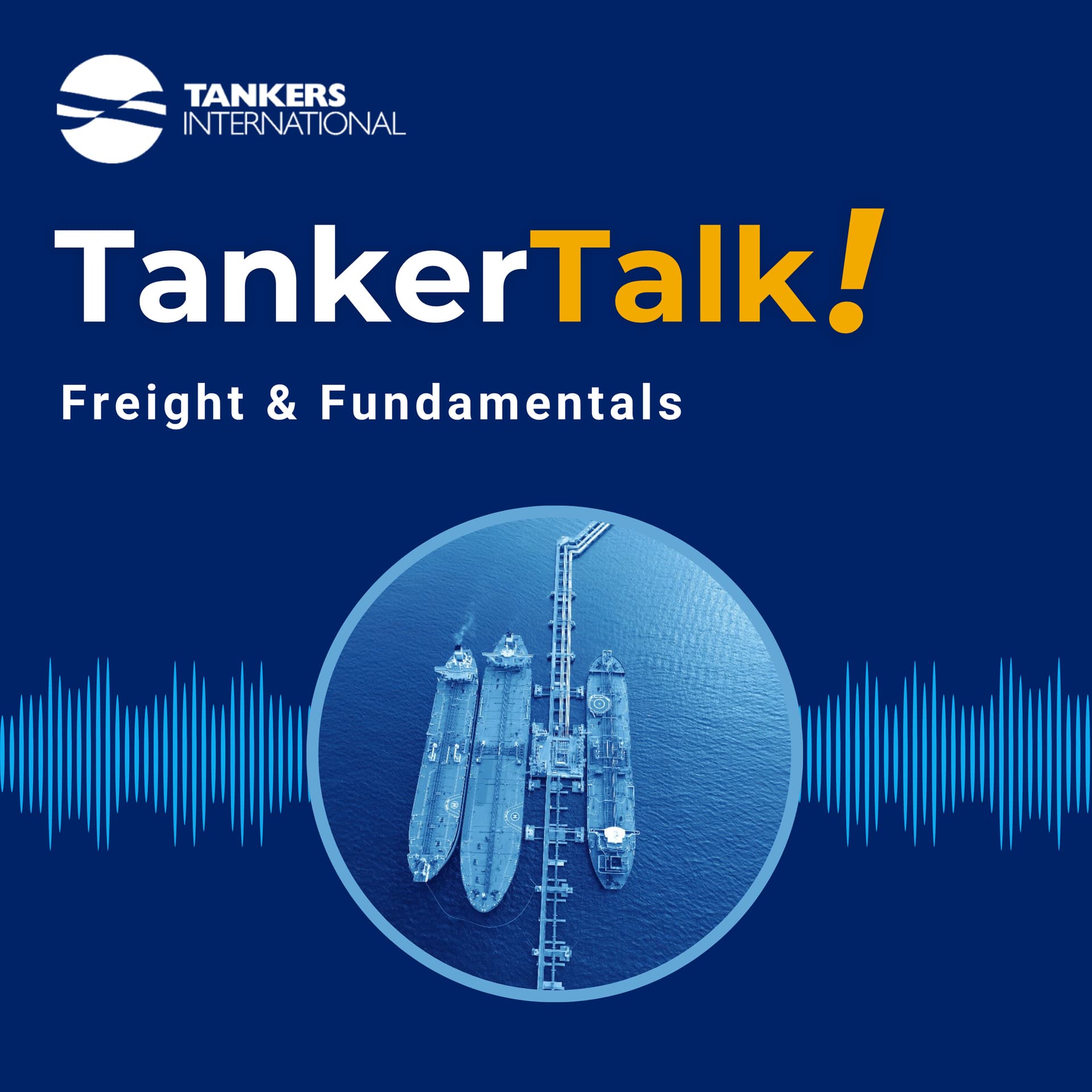 Tanker Talk! Freight and Fundamentals - Podcasts