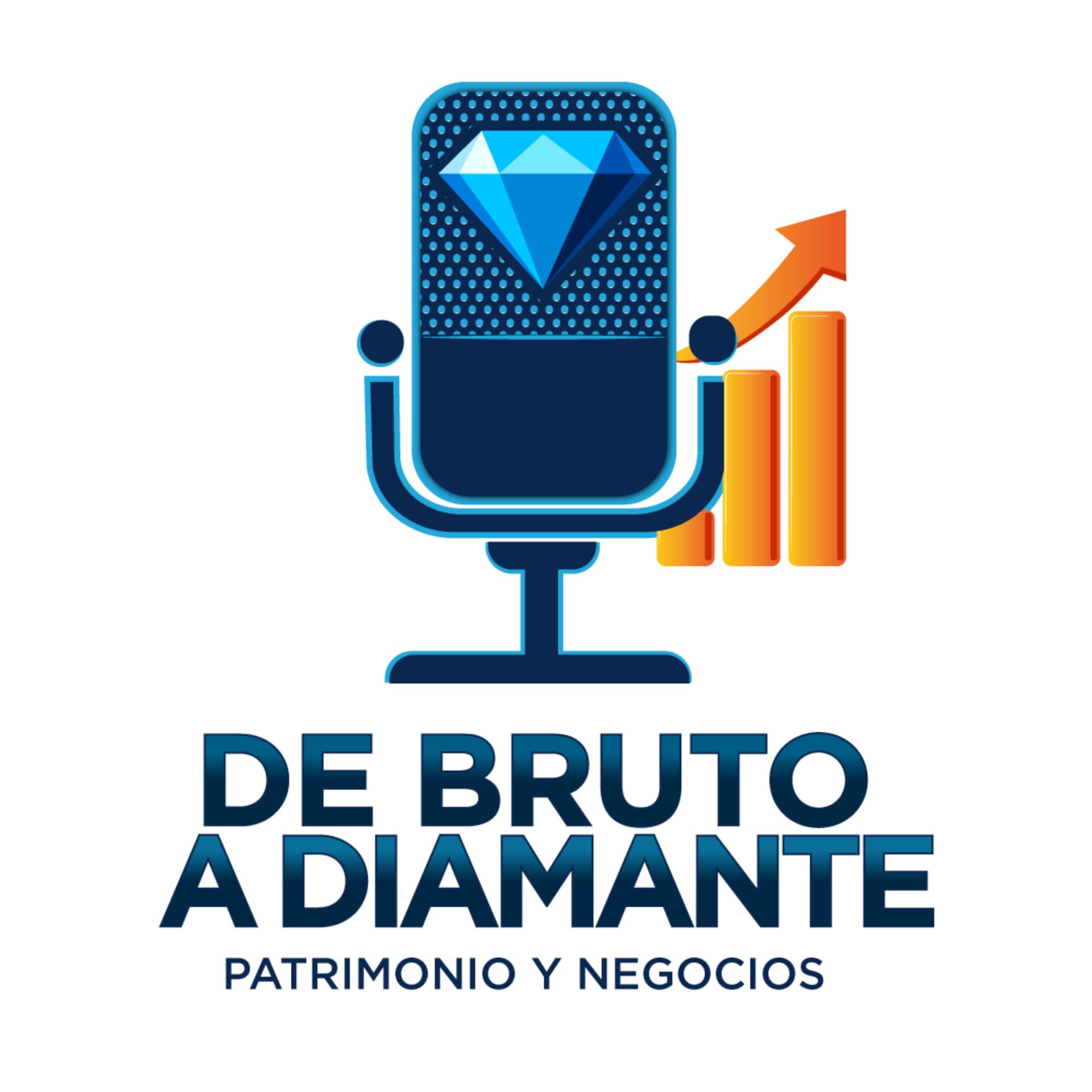 De bruto a diamante: Patrimonio y Negocios - Podcasts