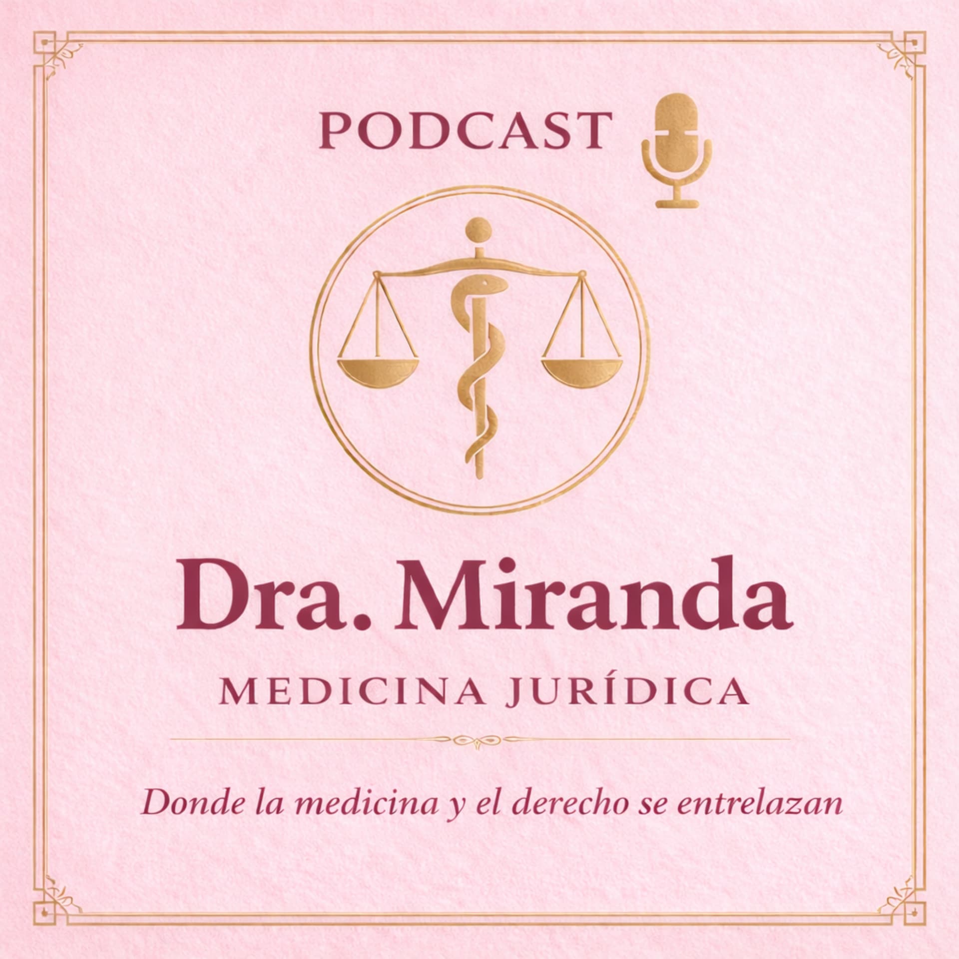 Dra Miranda Medicina Jurídica - Podcasts