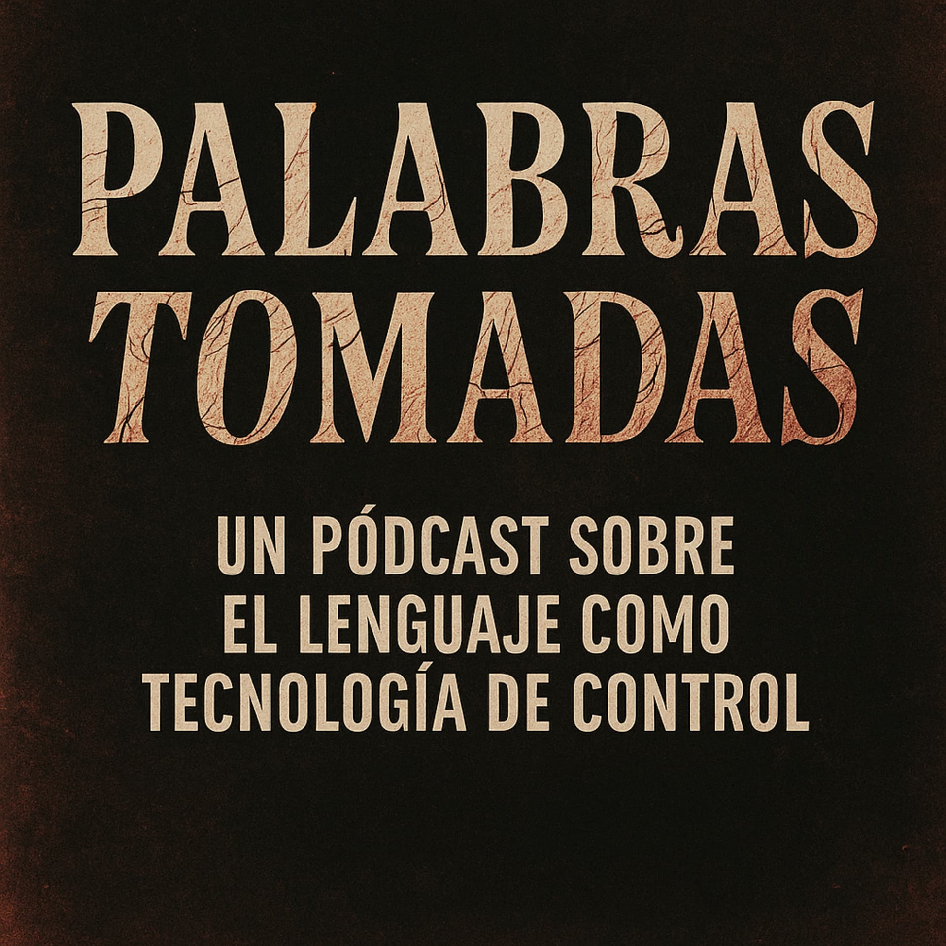 Palabras tomadas - Podcasts