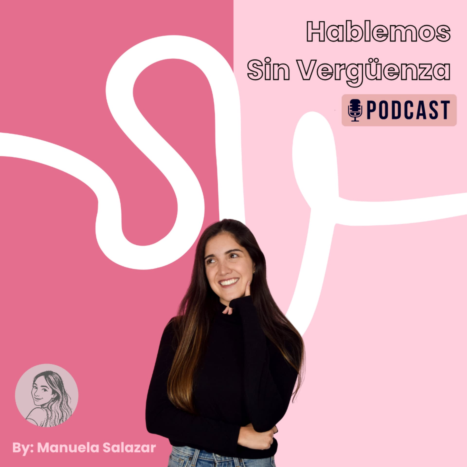 Hablemos sin vergüenza - Podcasts