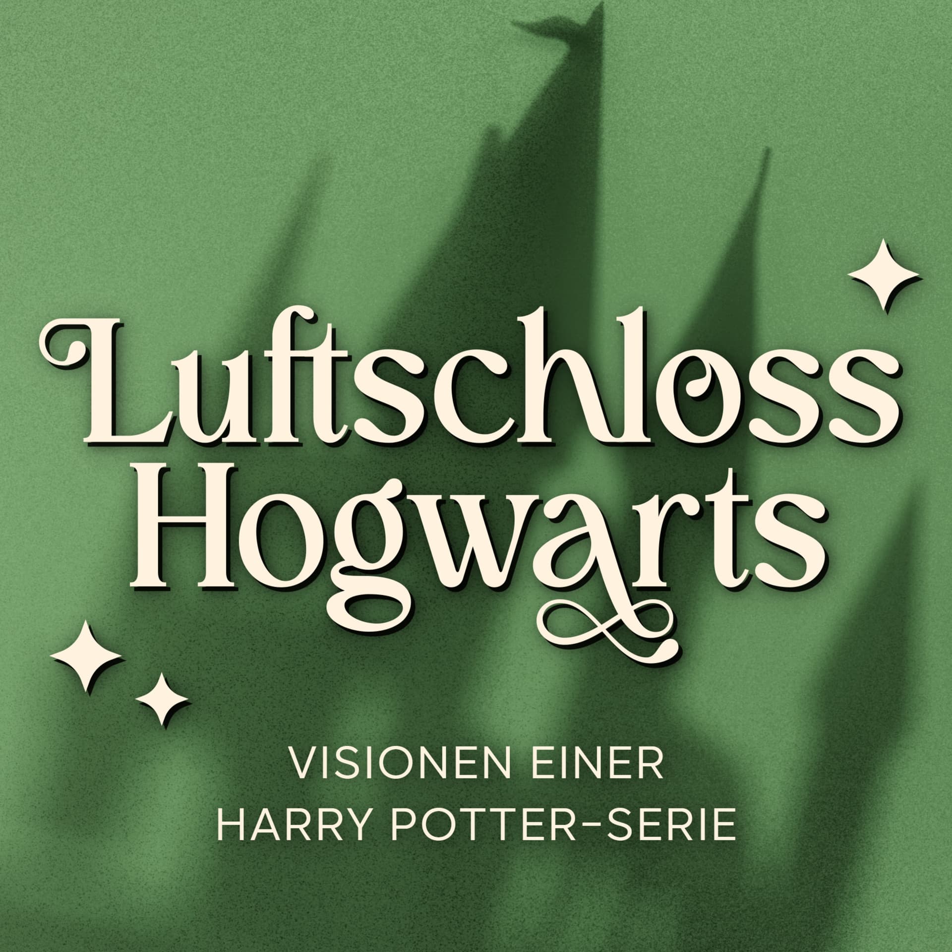 Luftschloss Hogwarts – Visionen einer Harry Potter Serie - Podcasts