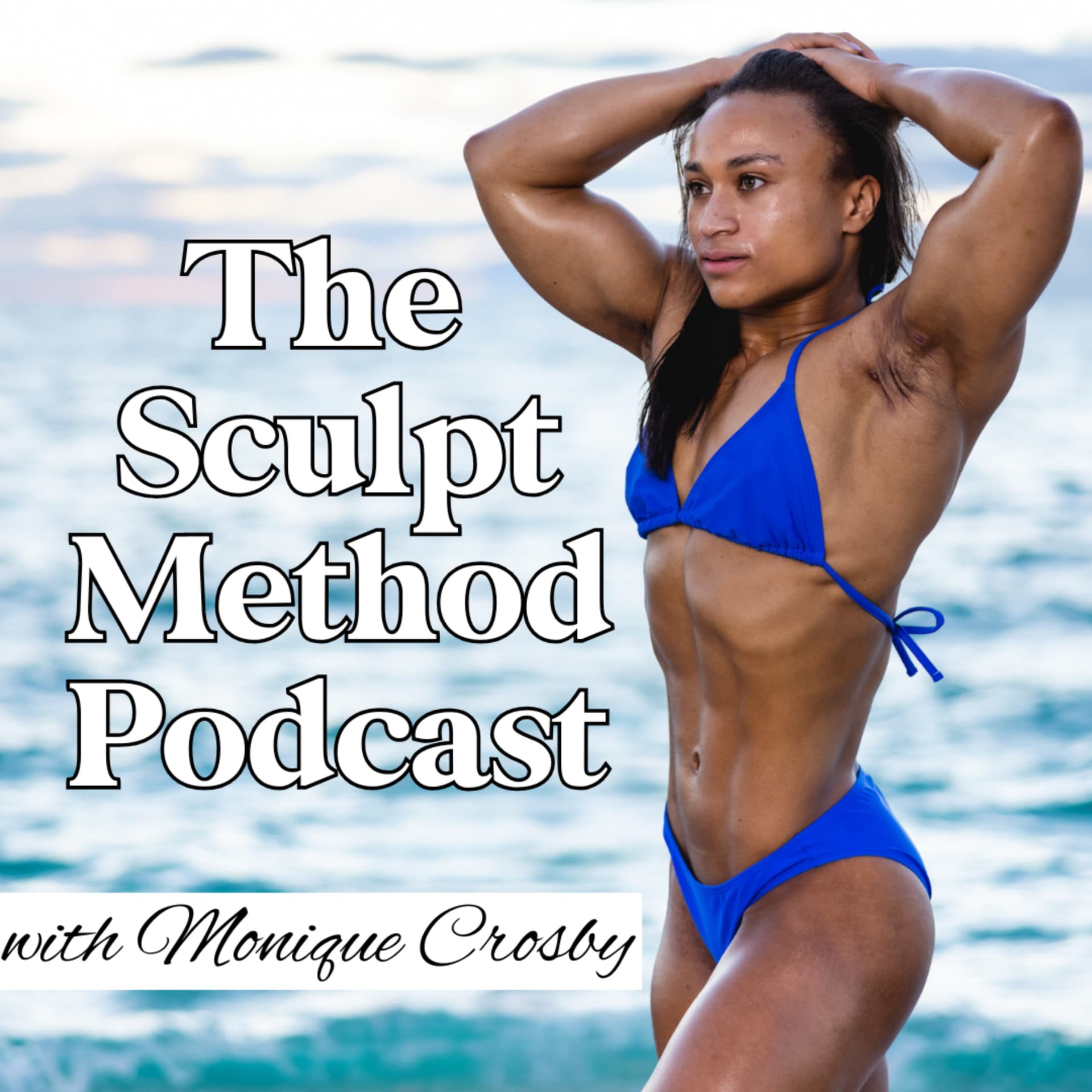 The Sculpt Method Podcast - Podcasts