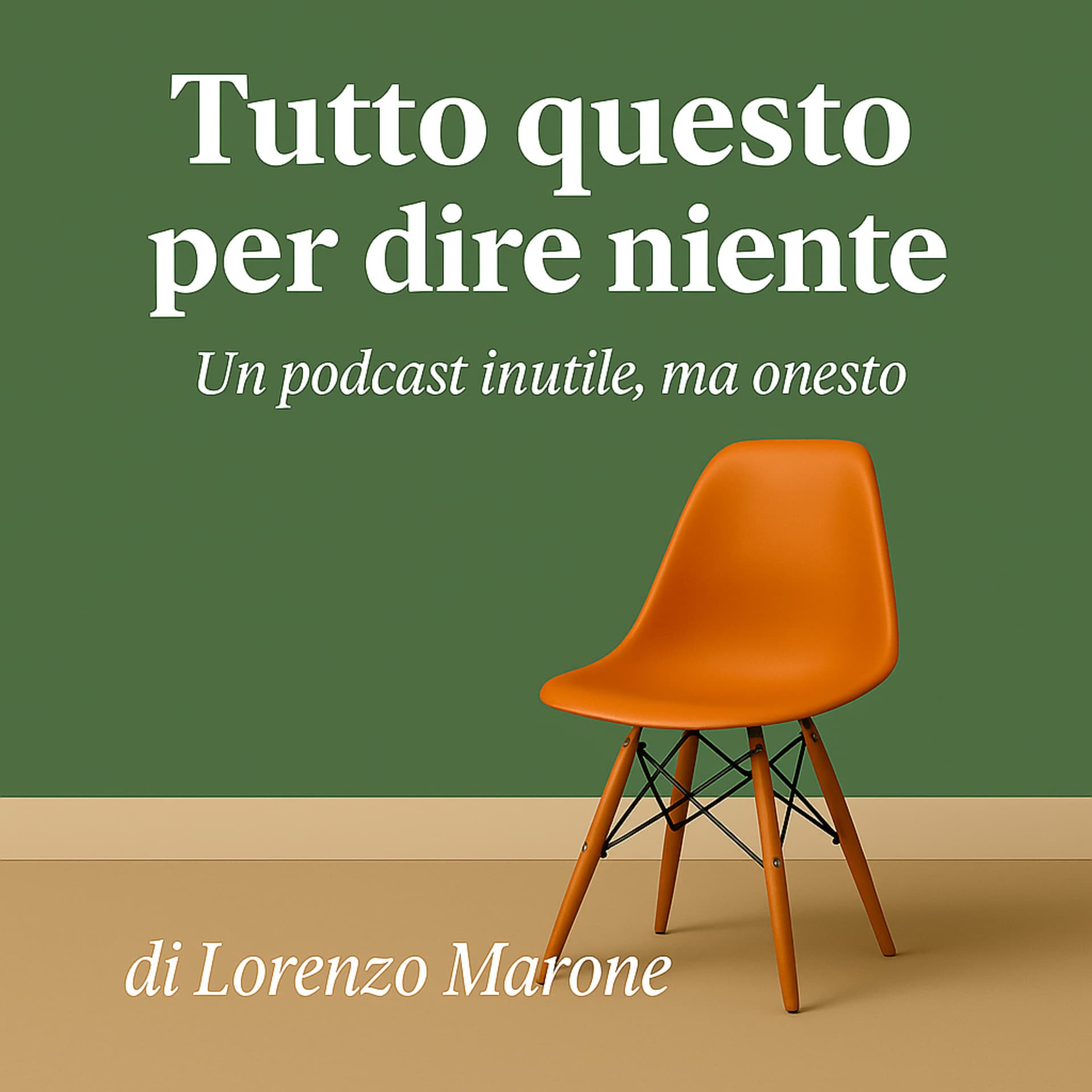 Tutto questo per dire niente - Podcasts
