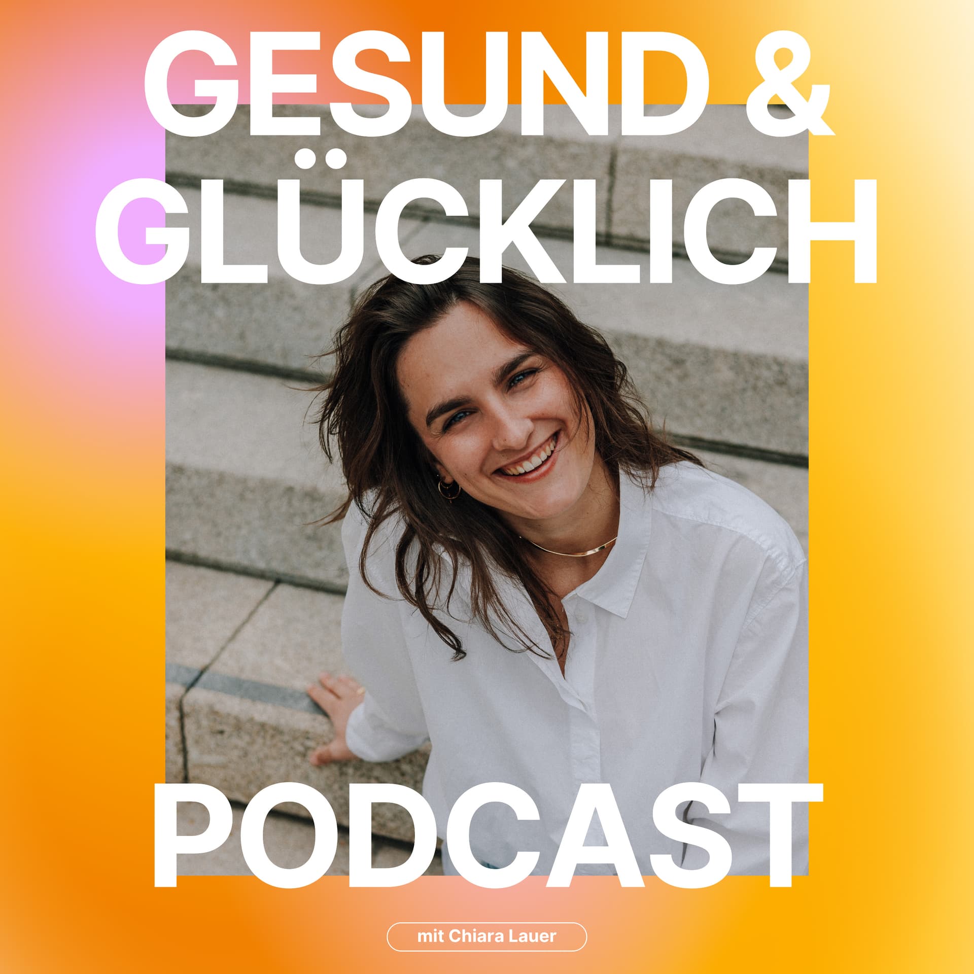 Der Gesund und Glücklich Podcast - Podcasts