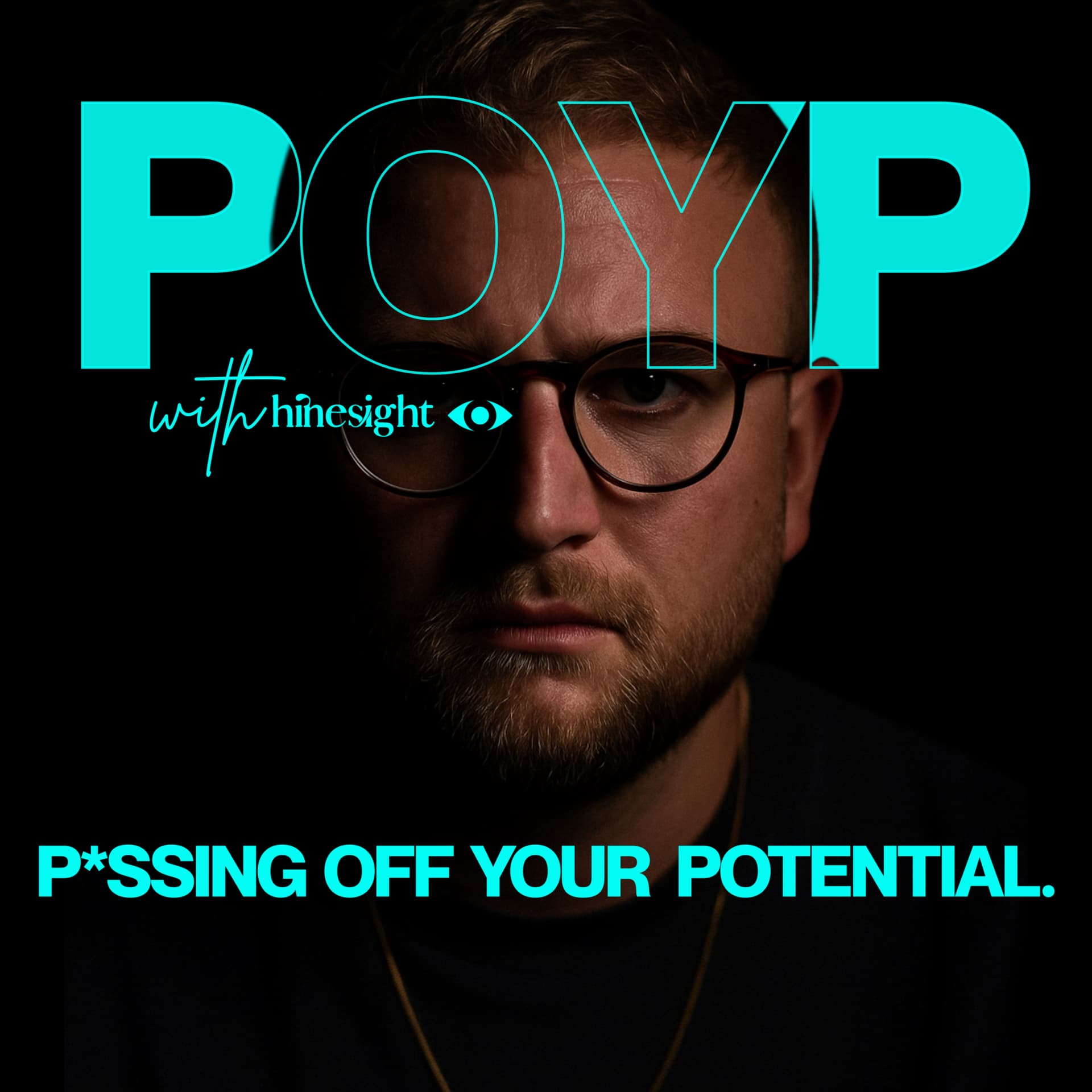 P*ssing Off Your Potential - Podcasts