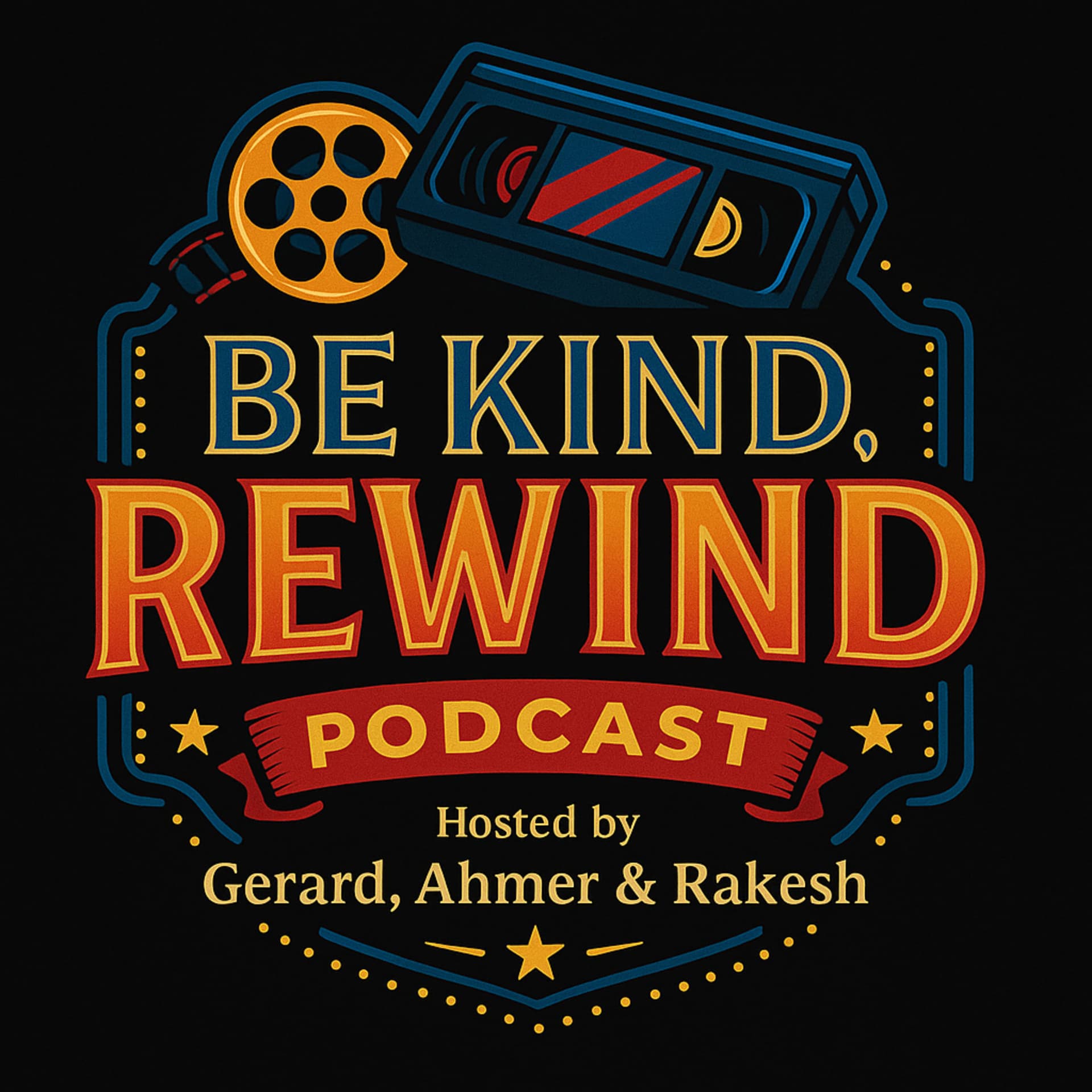 Be Kind, Rewind: The Podcast - Podcasts
