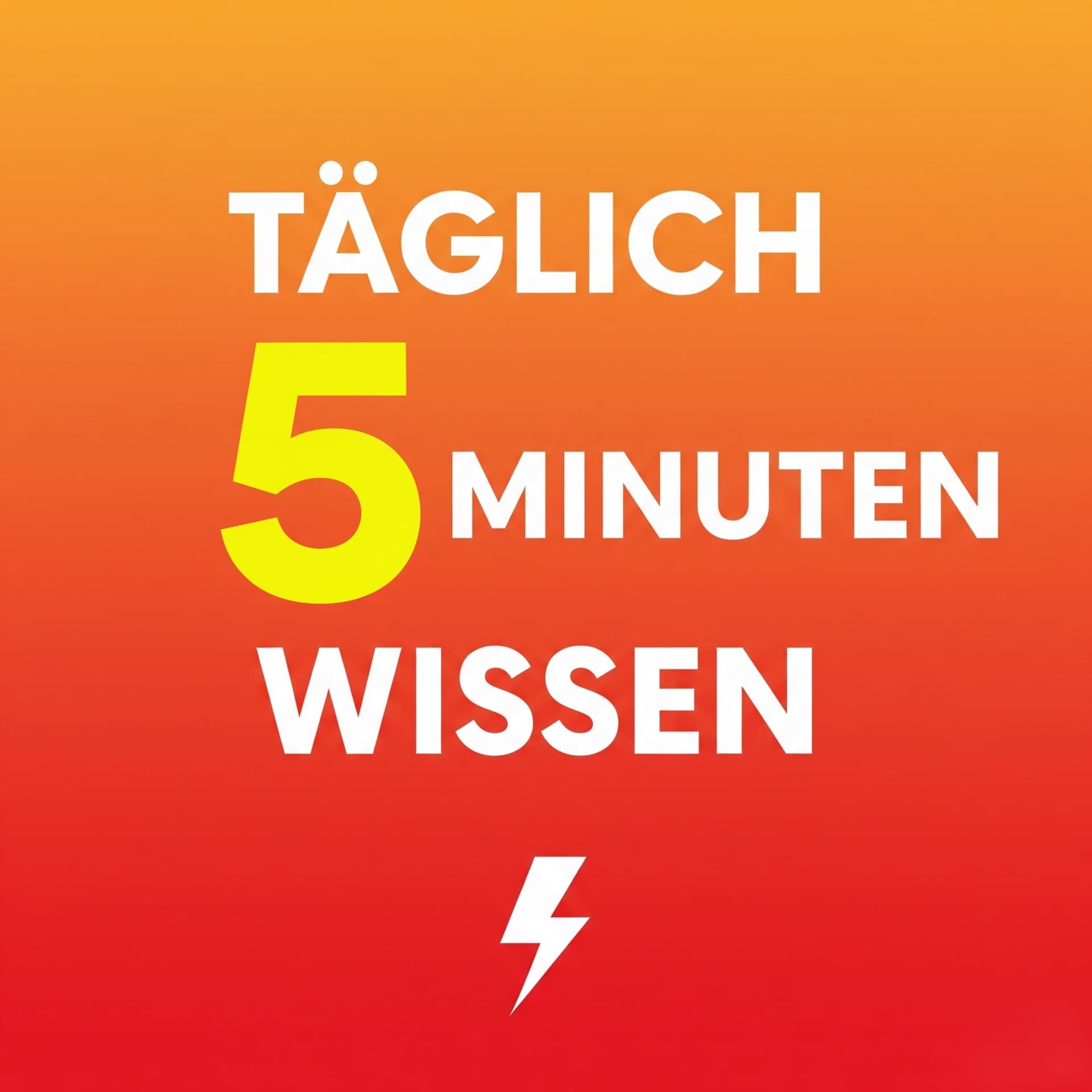 Täglich 5 Minuten Wissen - Podcasts