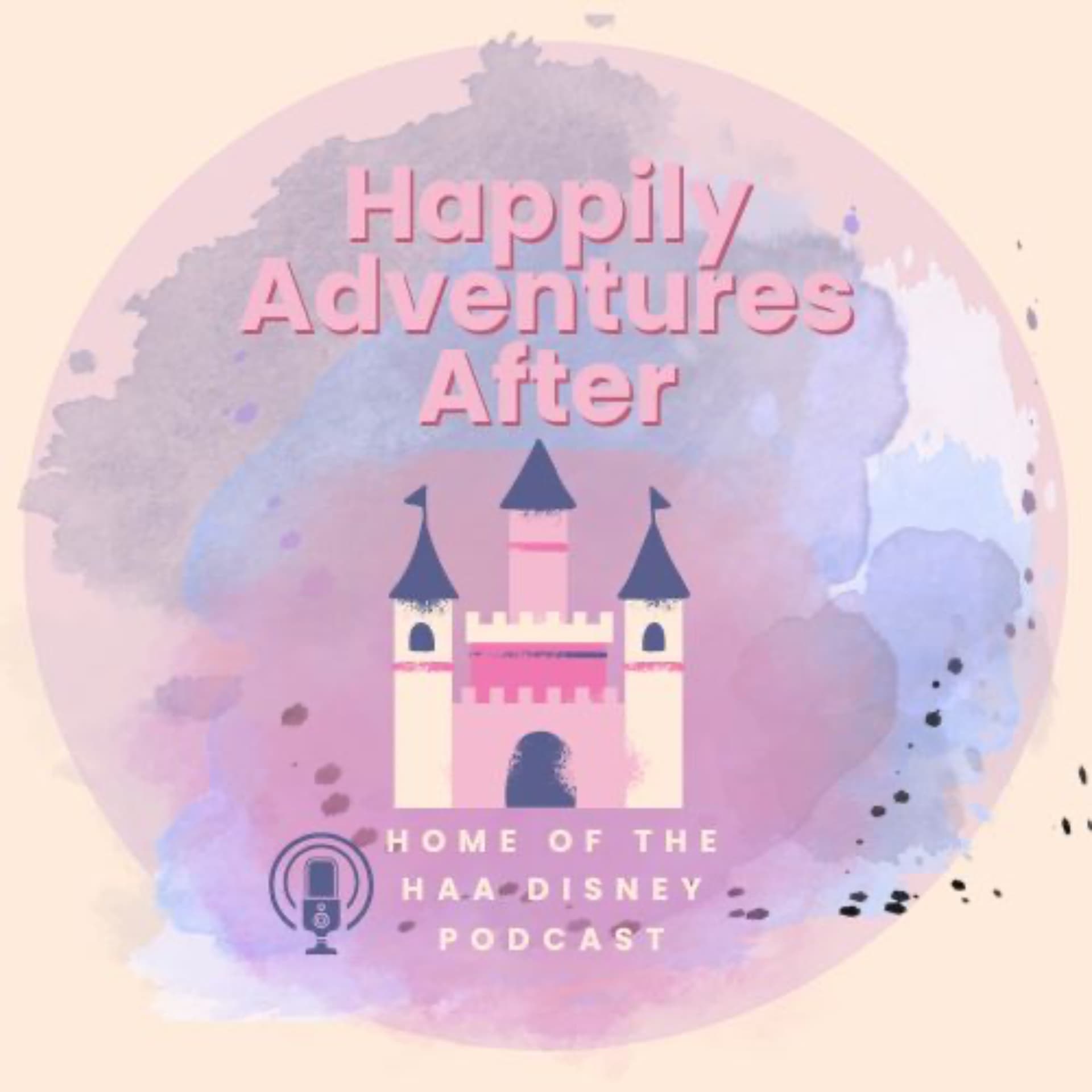HAA Disney Podcast | Happily Adventures After - Podcasts