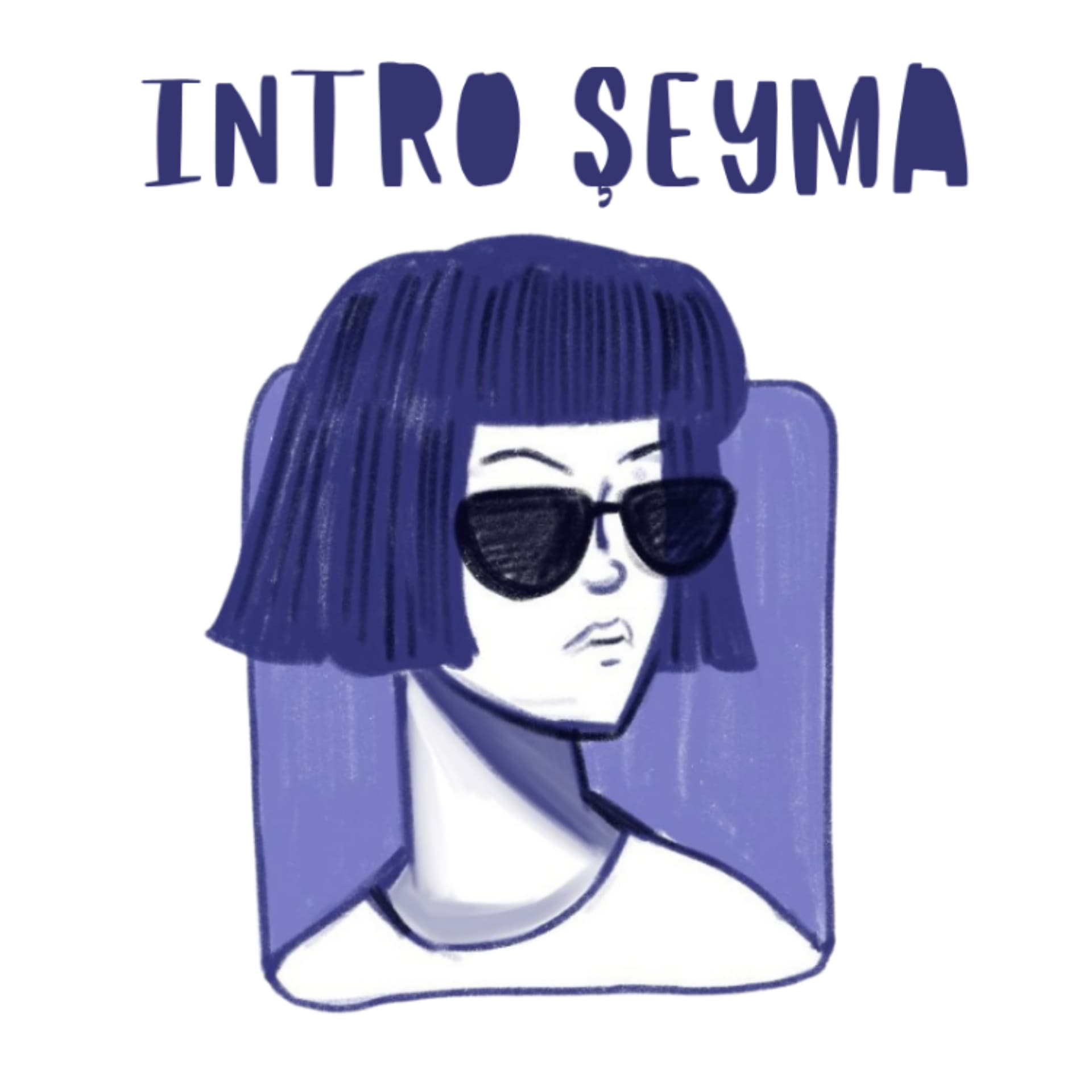 Intro Şeyma - Podcasts
