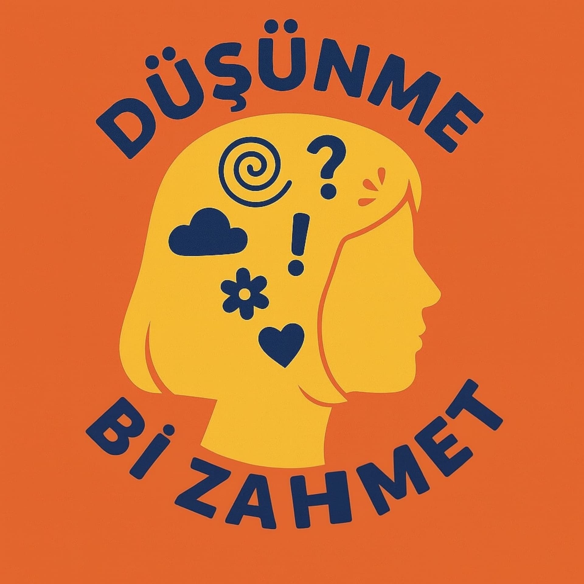 Düşünme Bi Zahmet - Podcasts