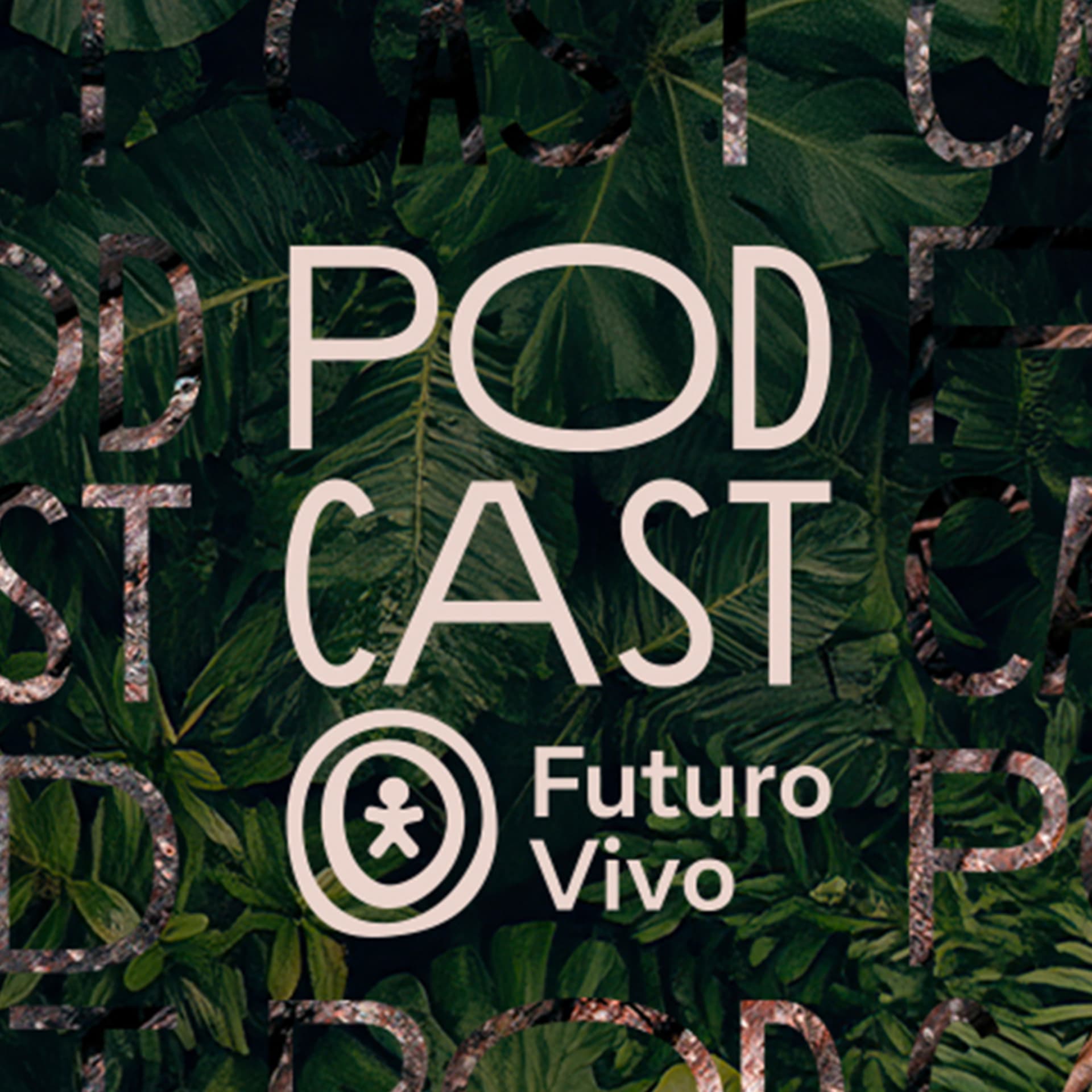 Podcast Futuro Vivo - Podcasts