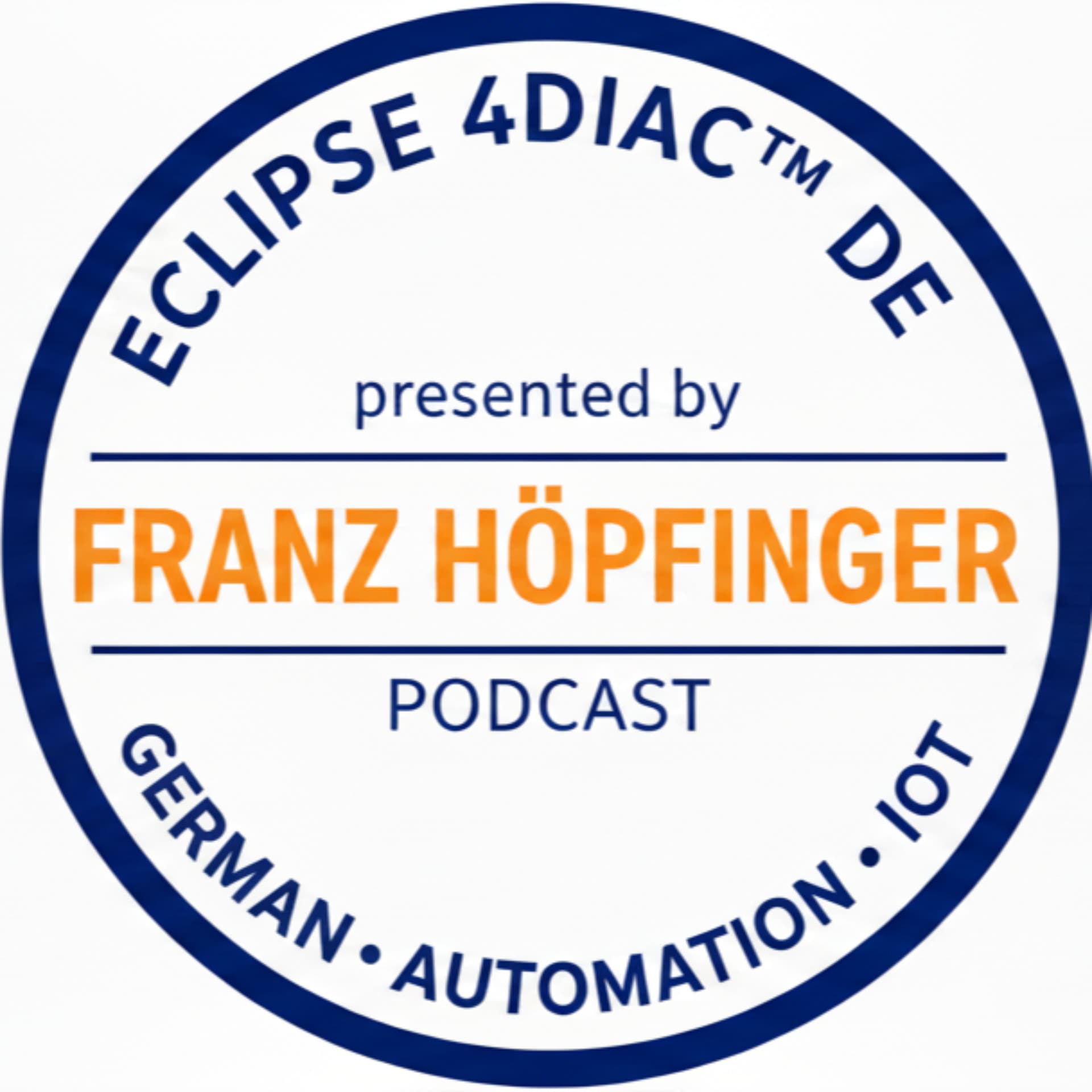 Eclipse 4diac™ DE presented by Franz Höpfinger - Podcasts