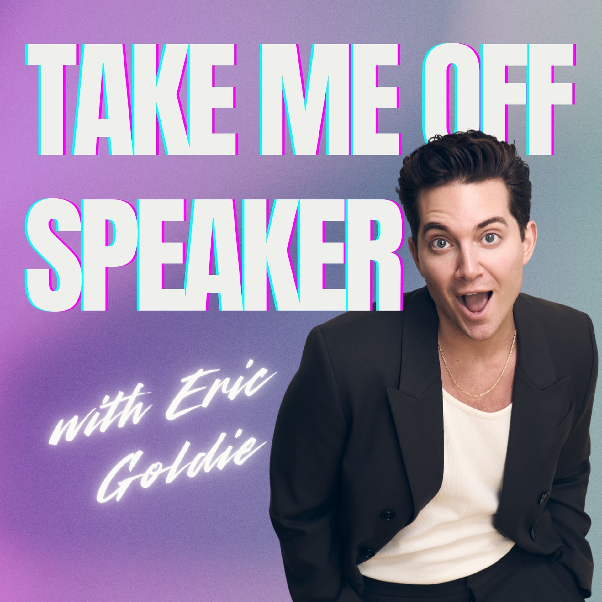 Take Me Off Speaker with Eric Goldie - Podcasts