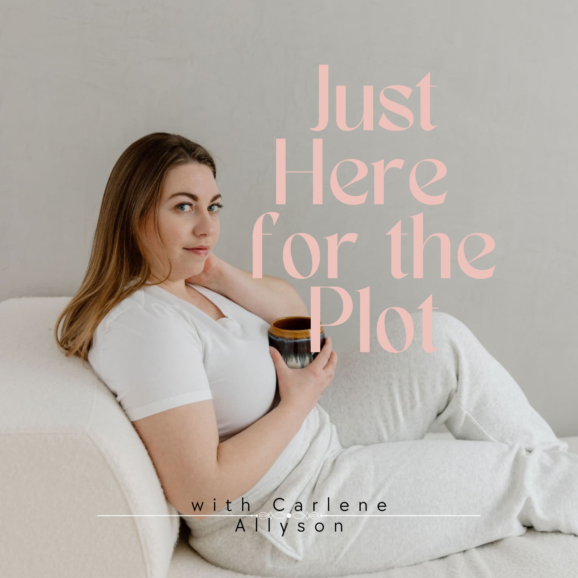 Just Here for the Plot - Podcasts