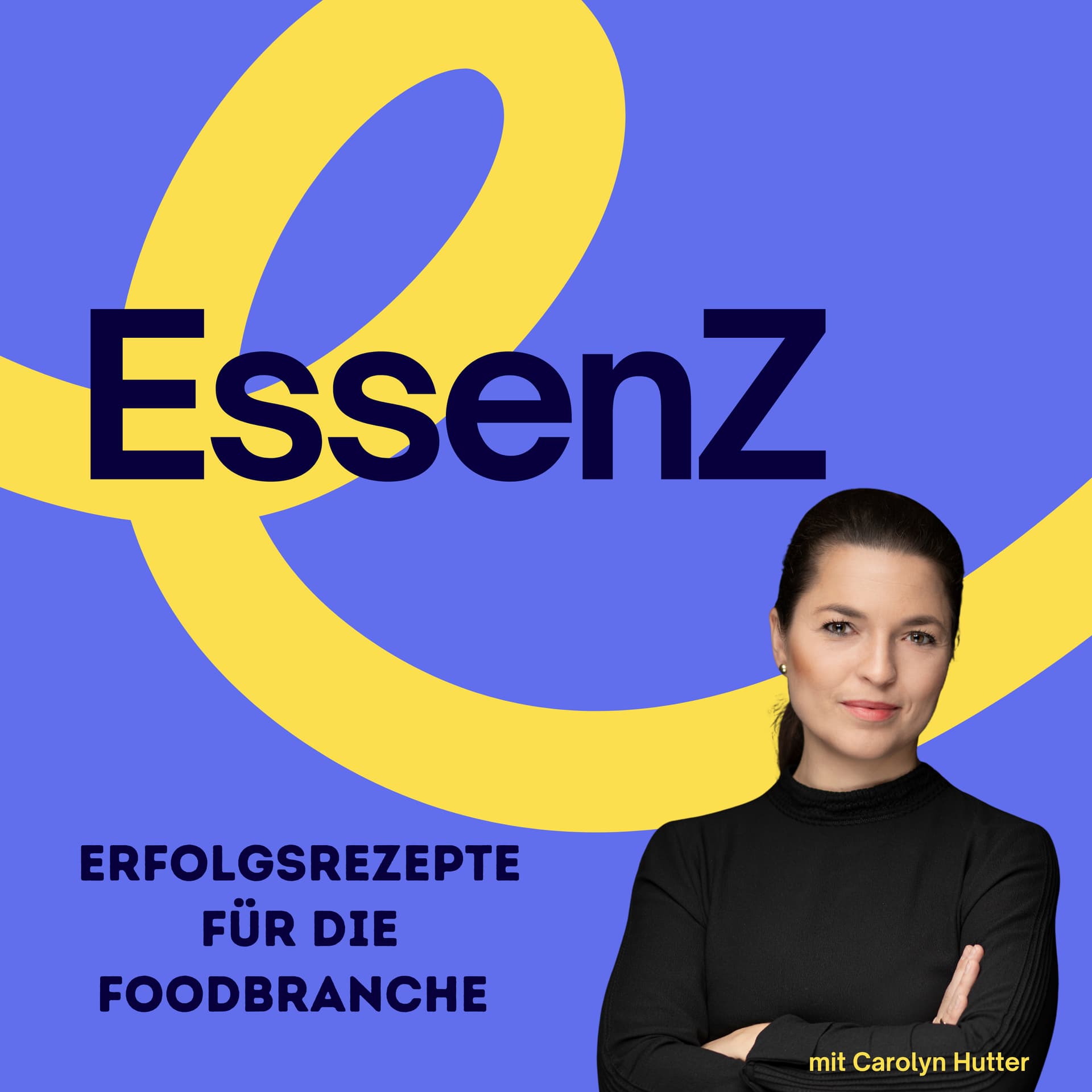 EssenZ - Erfolgsrezepte für die Foodbranche - Podcasts