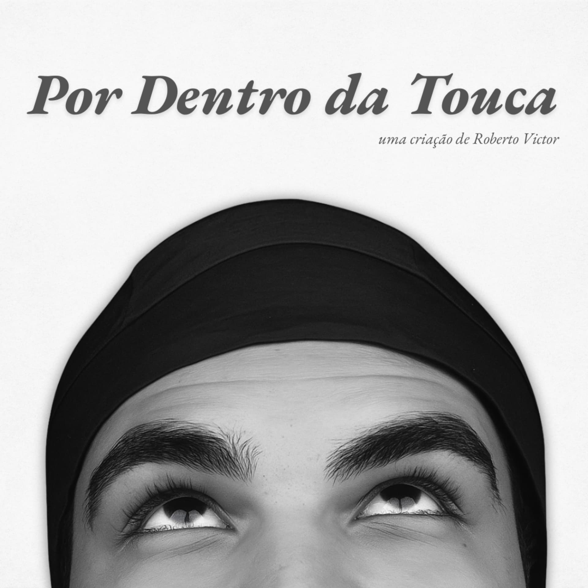 Por Dentro da Touca - Podcasts