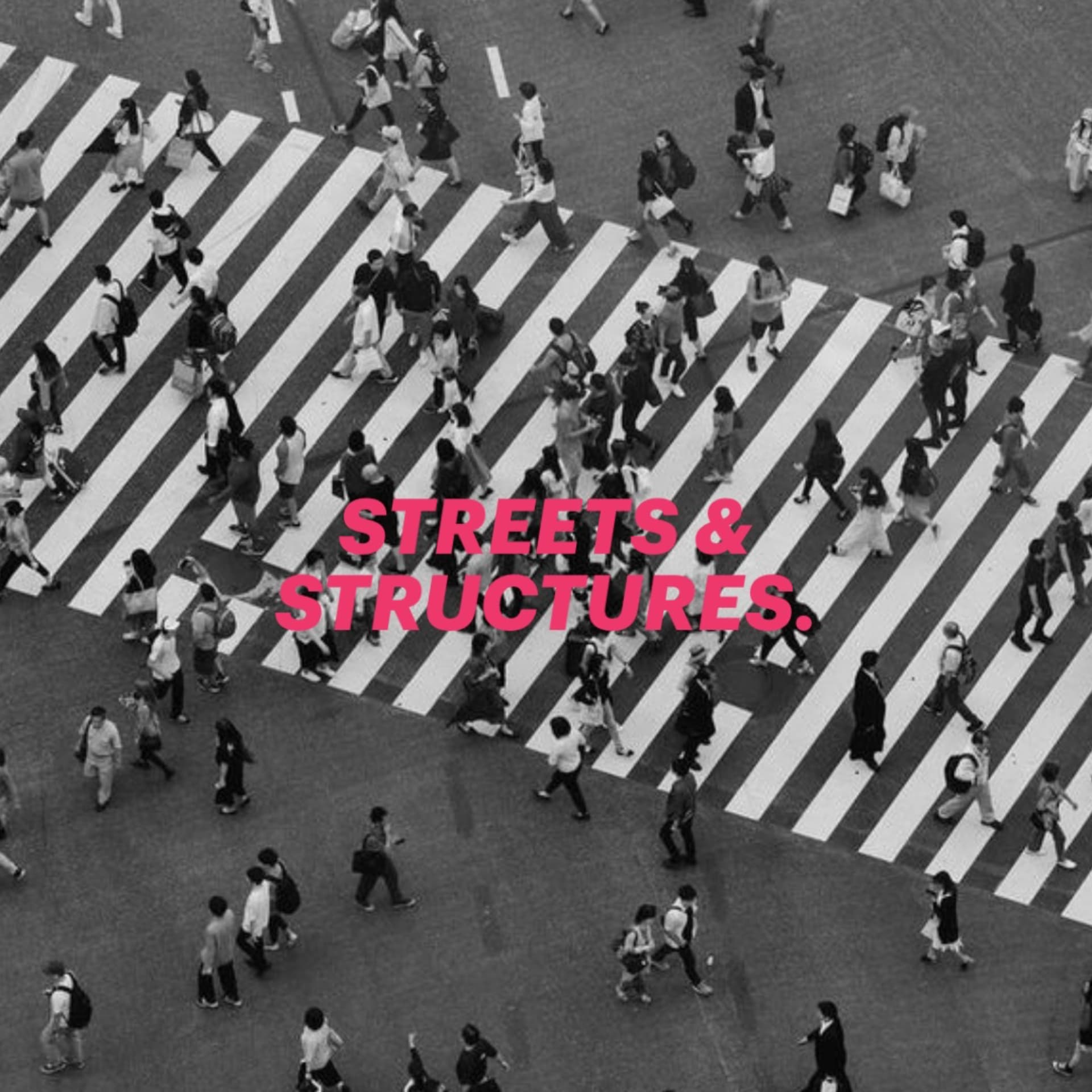 Streets and Structures. - Podcasts