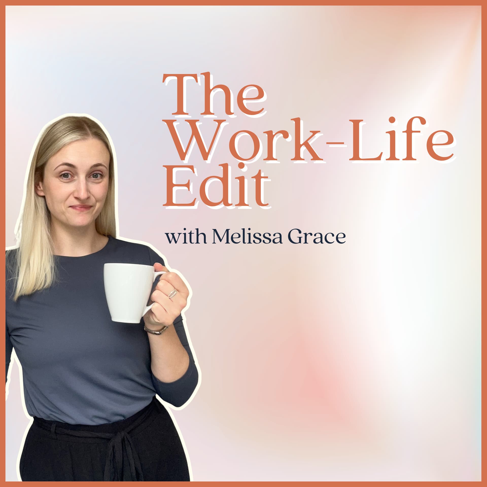 The Work-Life Edit - Podcasts