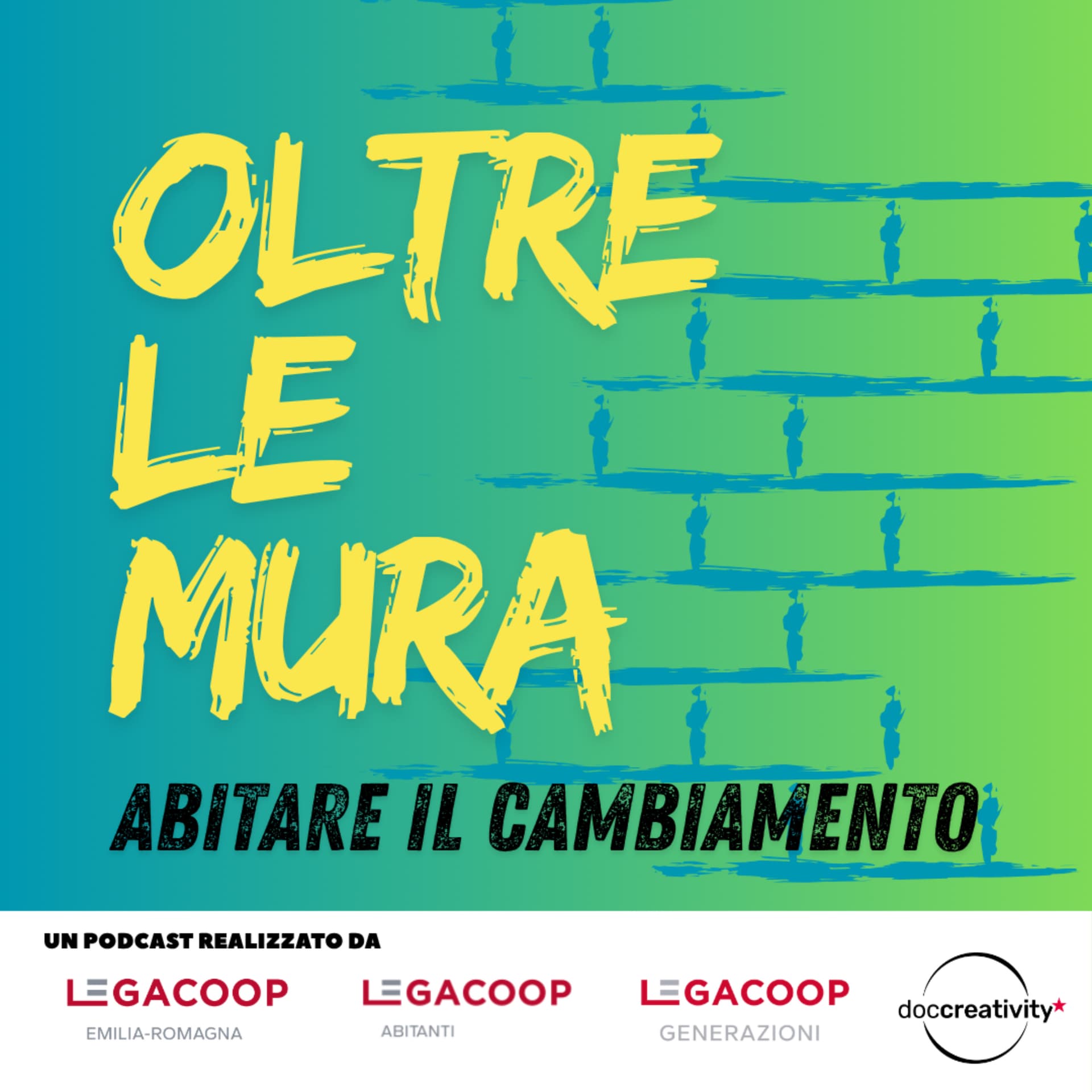Oltre le mura - Abitare il cambiamento - Podcasts
