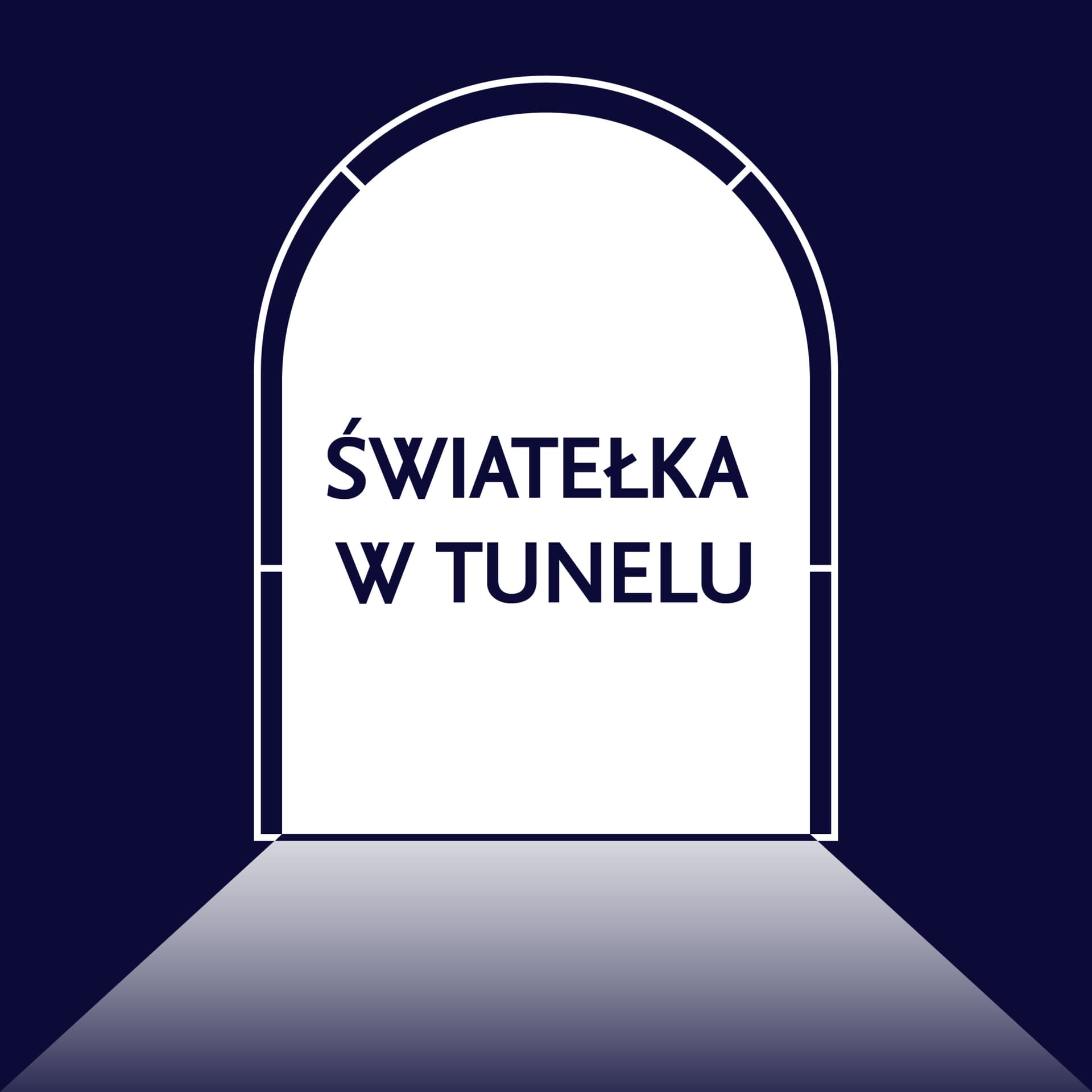 Światełka w tunelu - podcast dla menedżerów - Podcasts