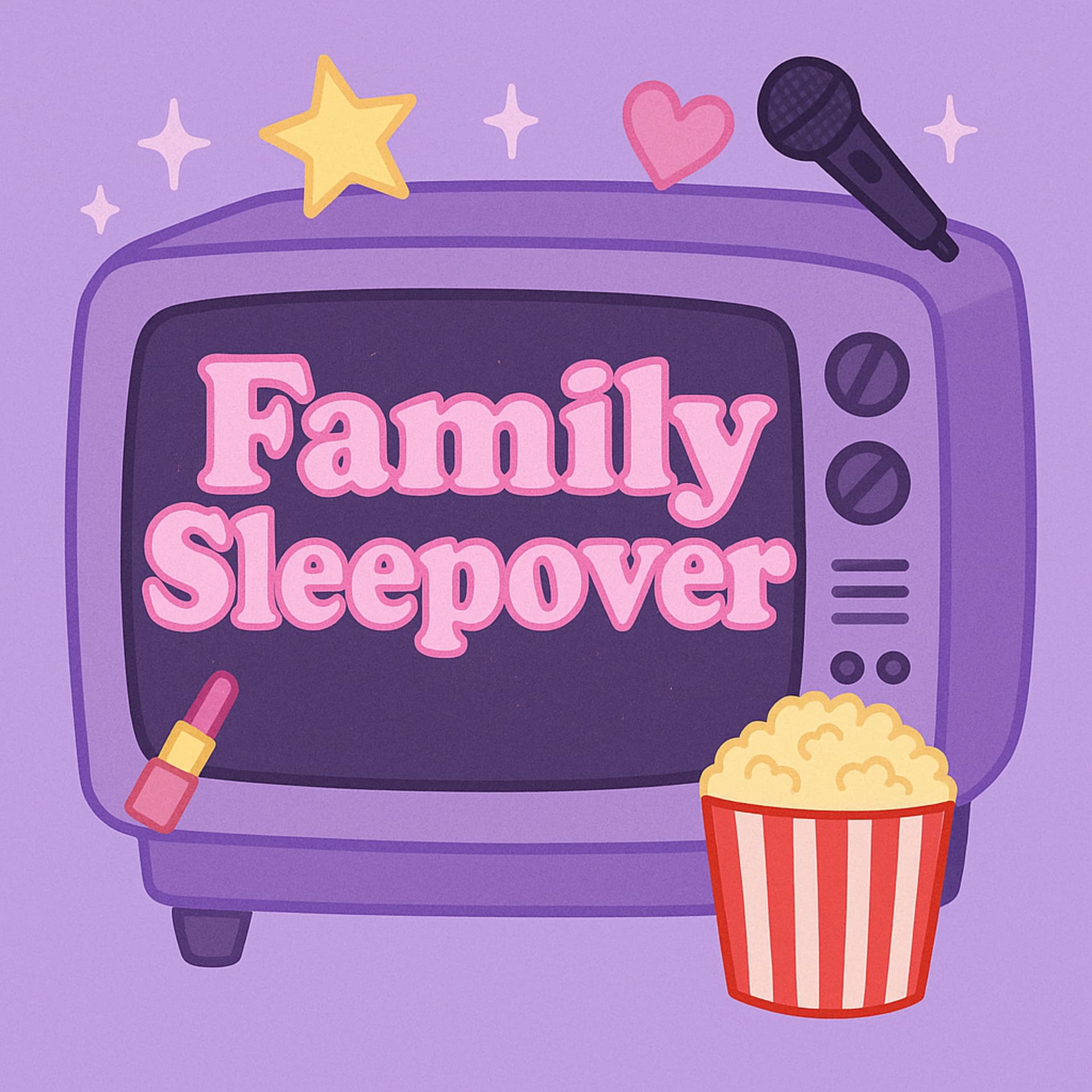 Family Sleepover Podcast - Podcasts