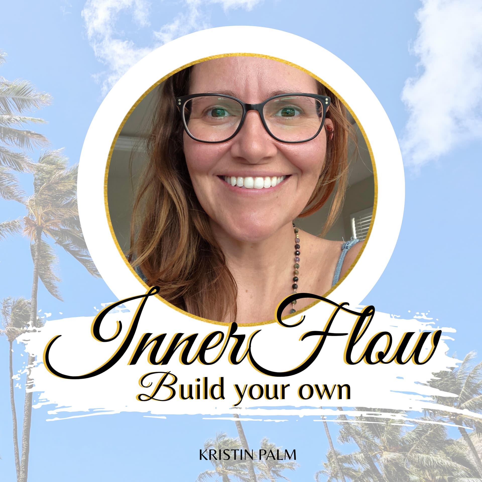 Inner Flow - Build Your Own - Podcasts